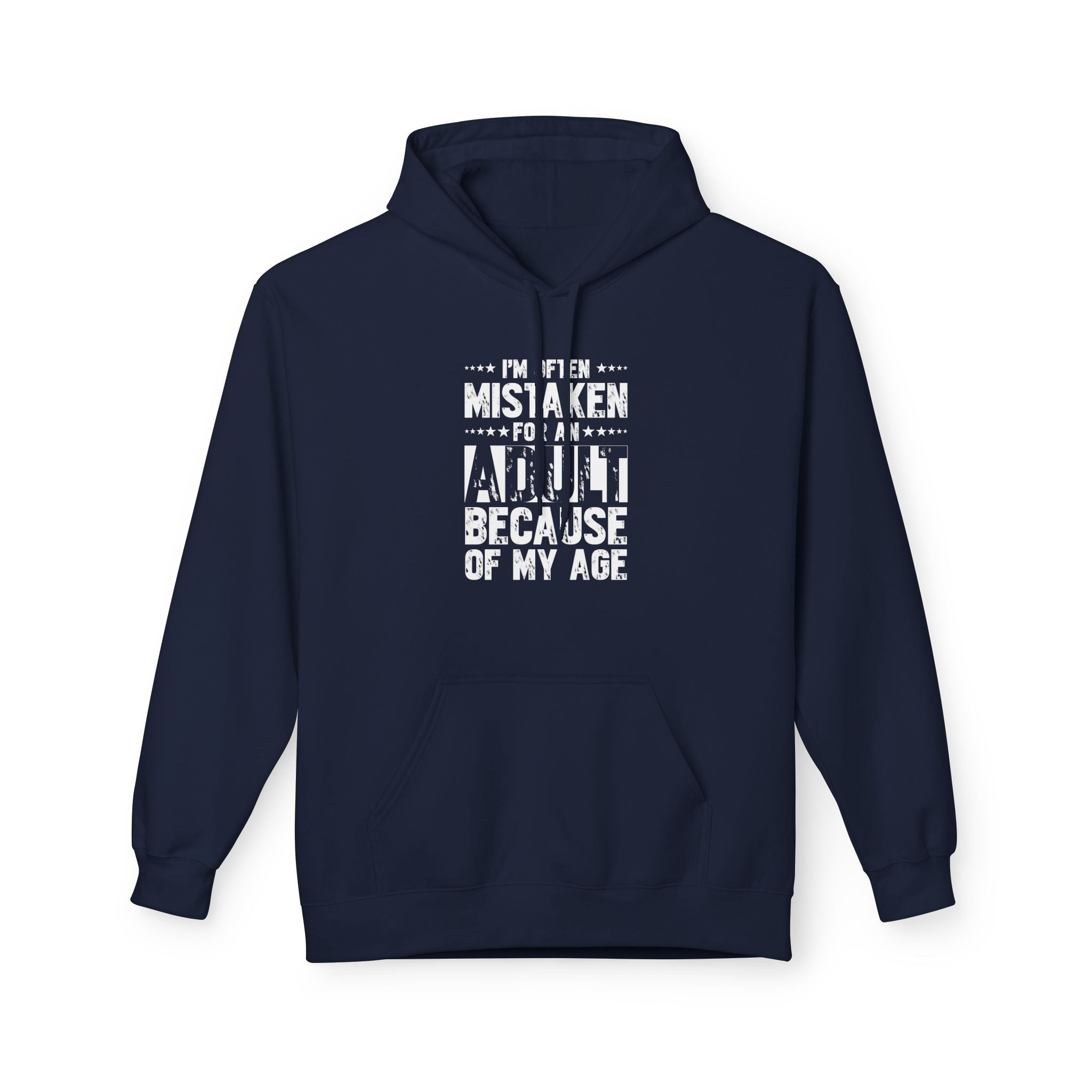 Men's Graphic Fleece Hoodie - I'm Often Mistaken For An Adult Because Of My Age | Hoodie by atgodanddesigns