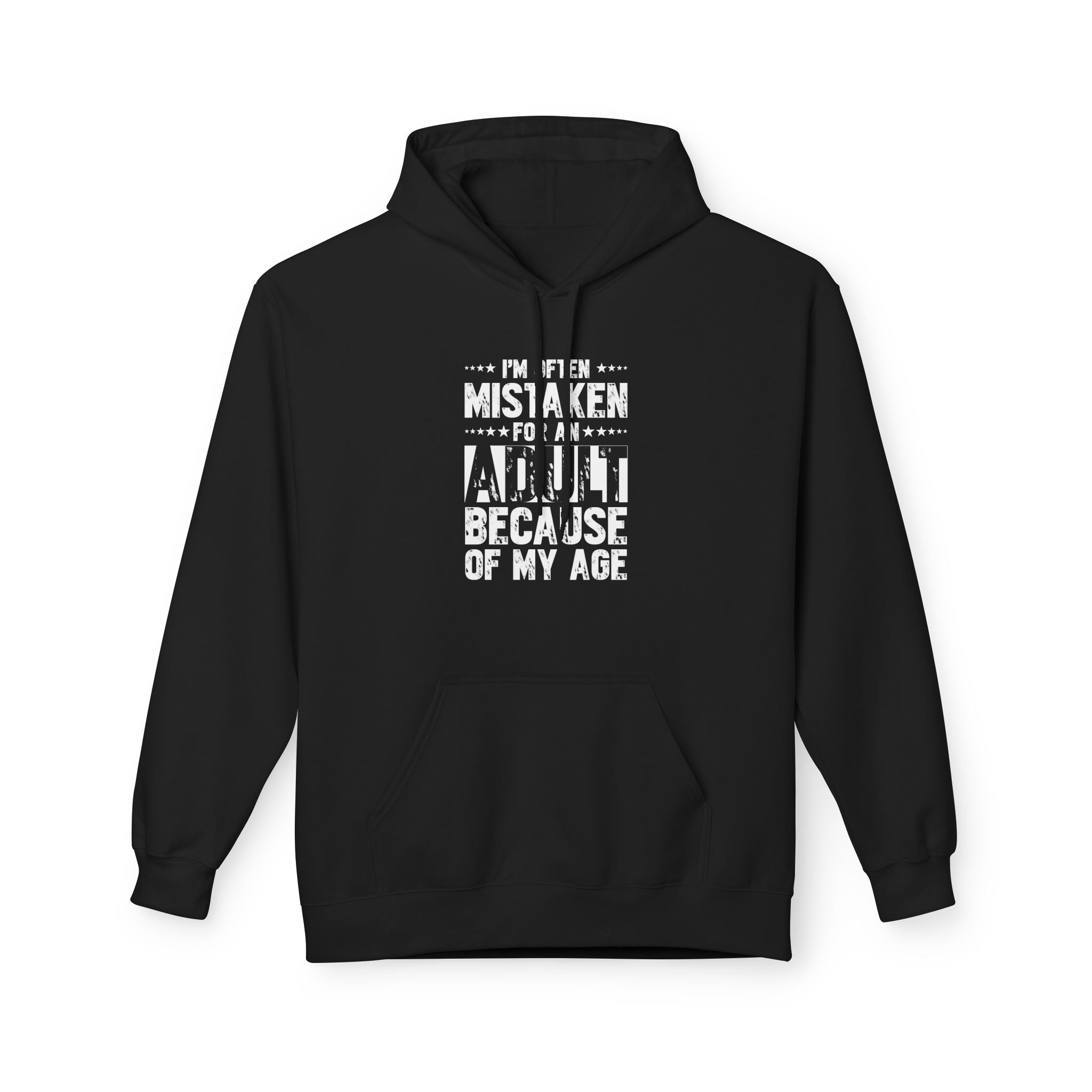 Men's Graphic Fleece Hoodie - I'm Often Mistaken For An Adult Because Of My Age | Hoodie by atgodanddesigns