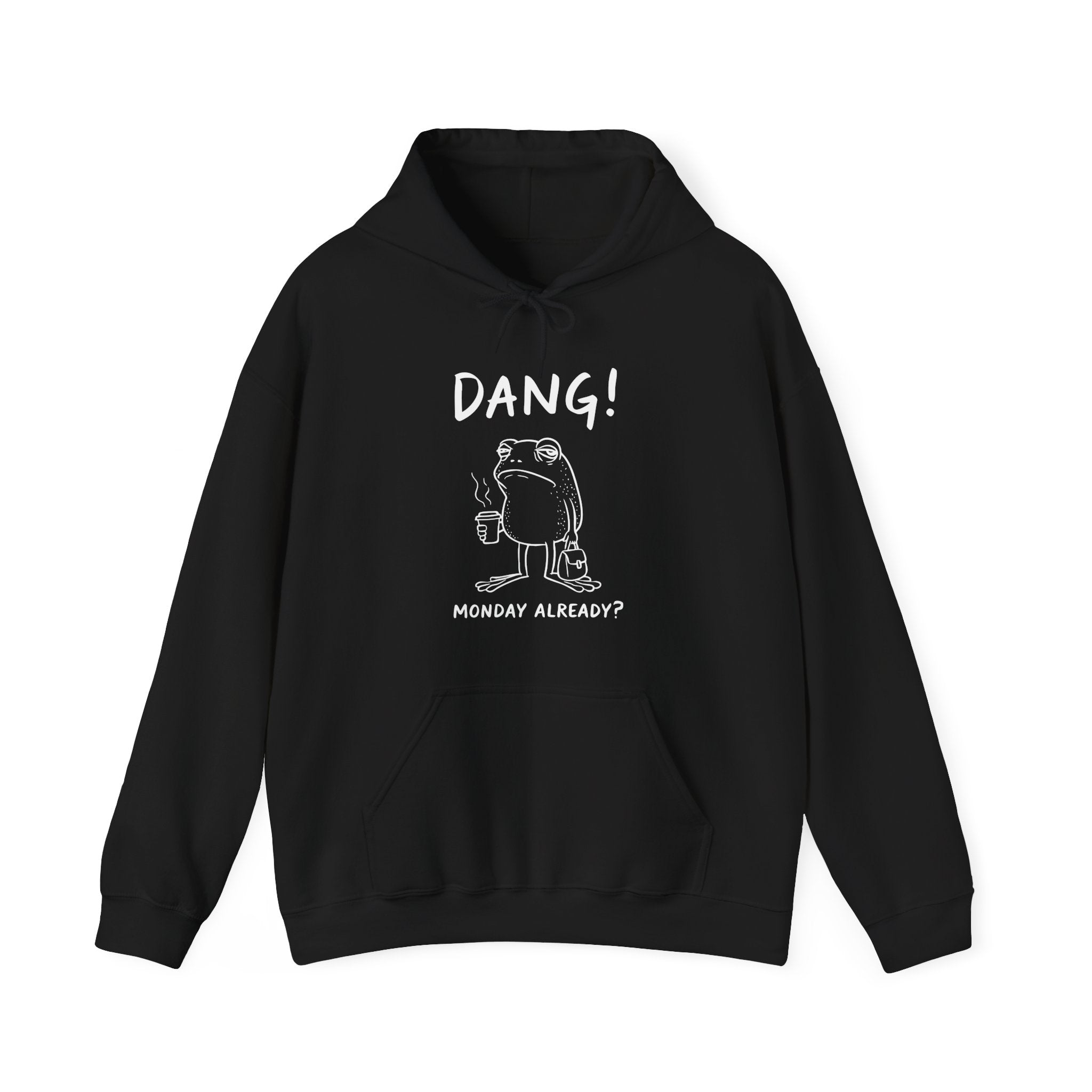 Men's Graphic Hooded Sweatshirt - Dang! Monday Already? | Hoodie by atgodanddesigns