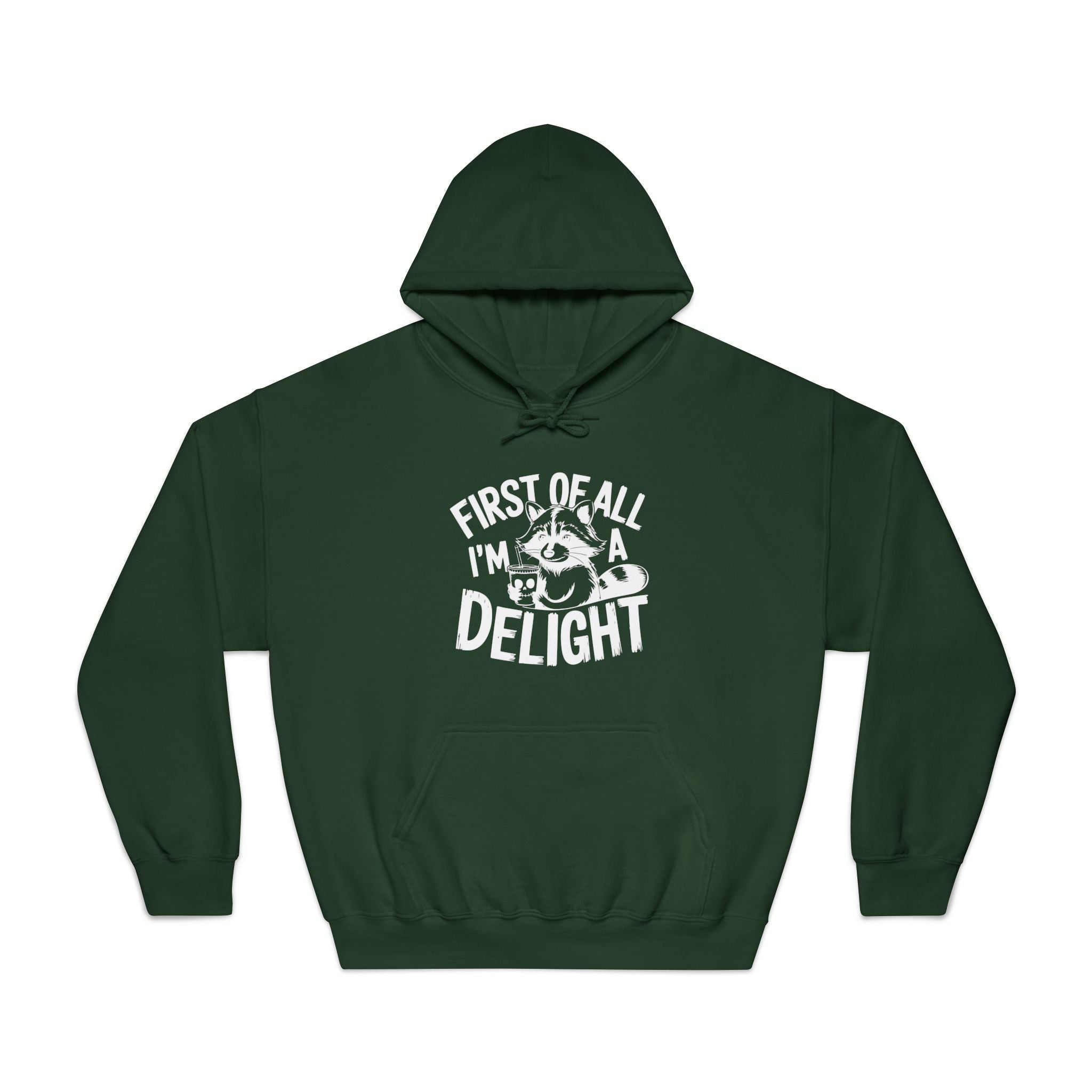 Men's Graphic Hooded Sweatshirt - First Of All I'm A Delight | Hoodie by atgodanddesigns