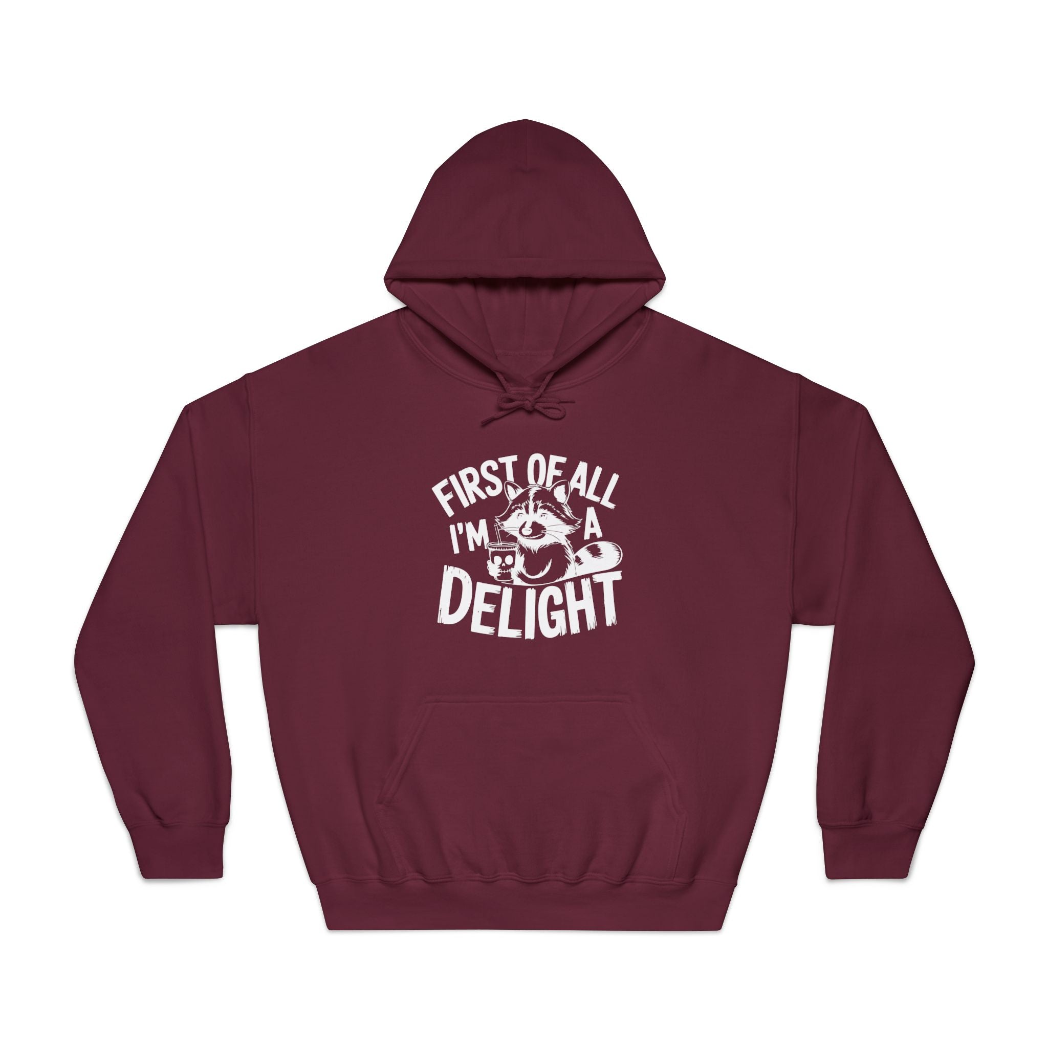 Men's Graphic Hooded Sweatshirt - First Of All I'm A Delight | Hoodie by atgodanddesigns