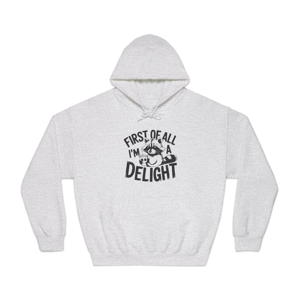 Men's Graphic Hooded Sweatshirt - First Of All I'm A Delight | Hoodie by atgodanddesigns