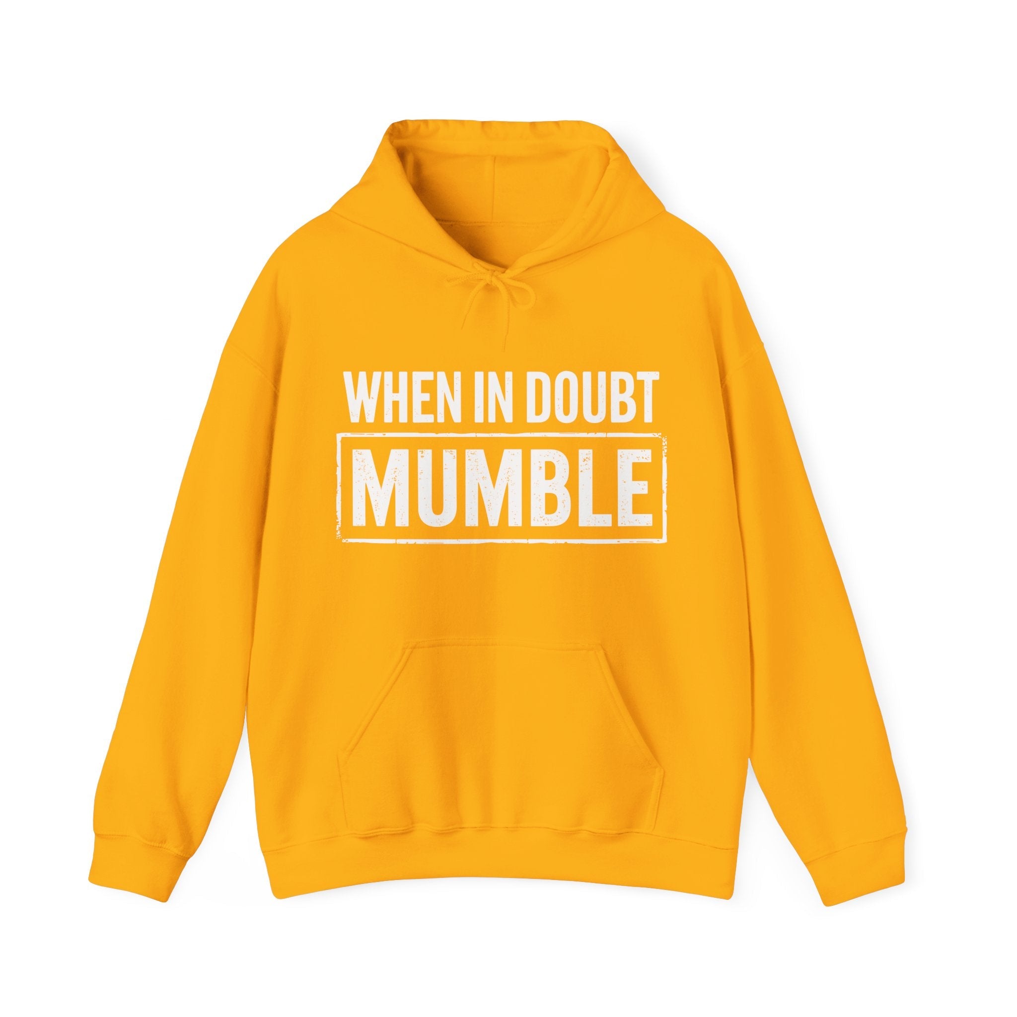 Men's Graphic Hooded Sweatshirt - When In Doubt Mumble | Hoodie by atgodanddesigns