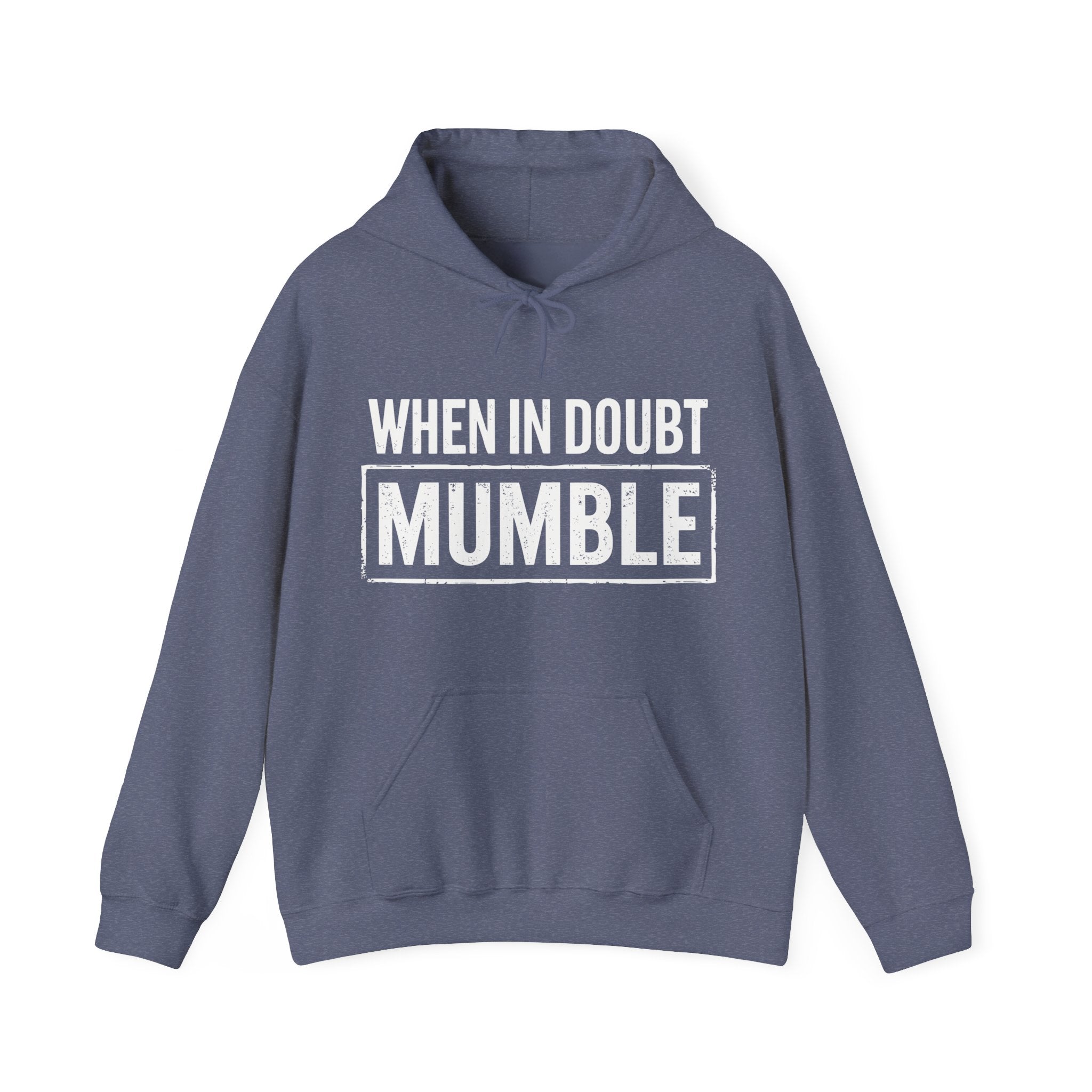 Men's Graphic Hooded Sweatshirt - When In Doubt Mumble | Hoodie by atgodanddesigns