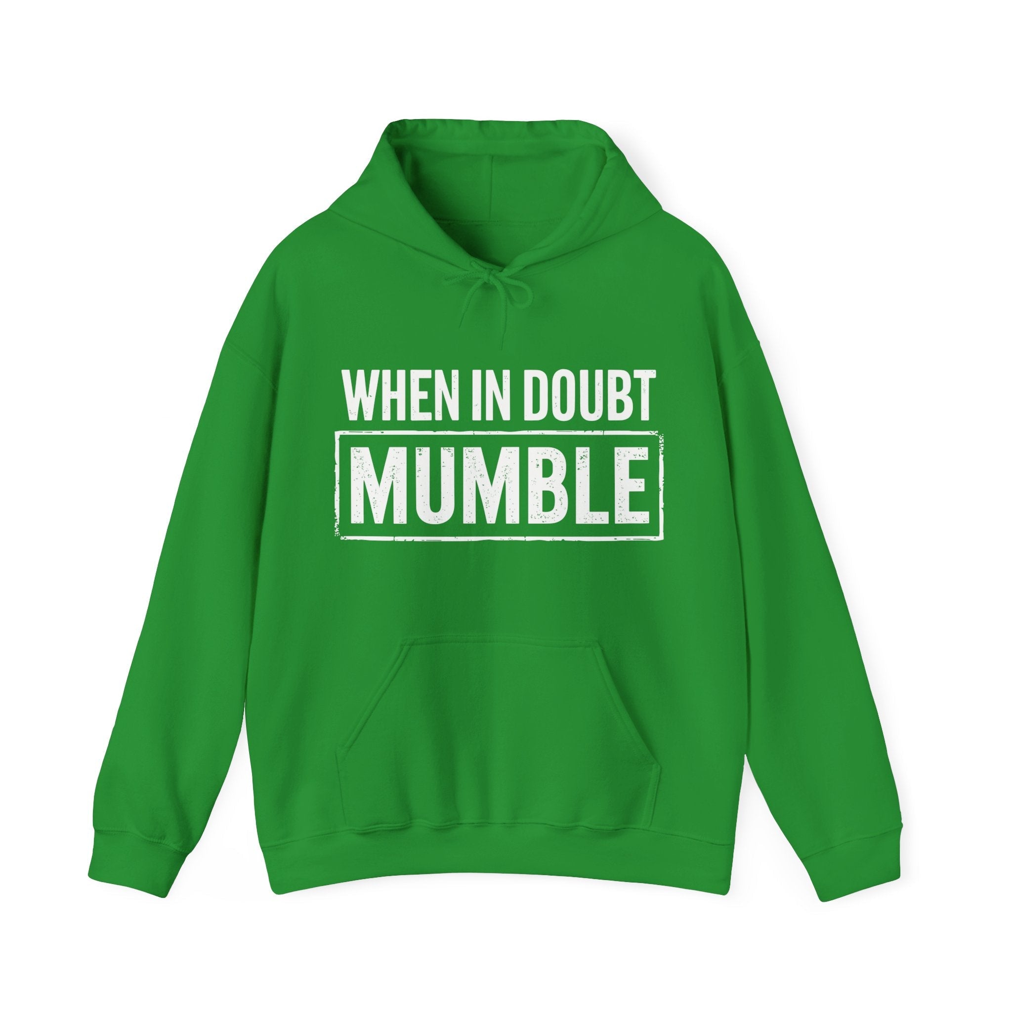 Men's Graphic Hooded Sweatshirt - When In Doubt Mumble | Hoodie by atgodanddesigns