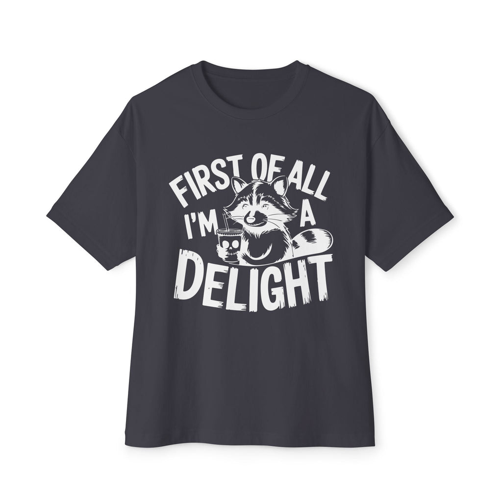 Men's Graphic T-Shirt - First Of All I'm A Delight | T-Shirt by atgodanddesigns