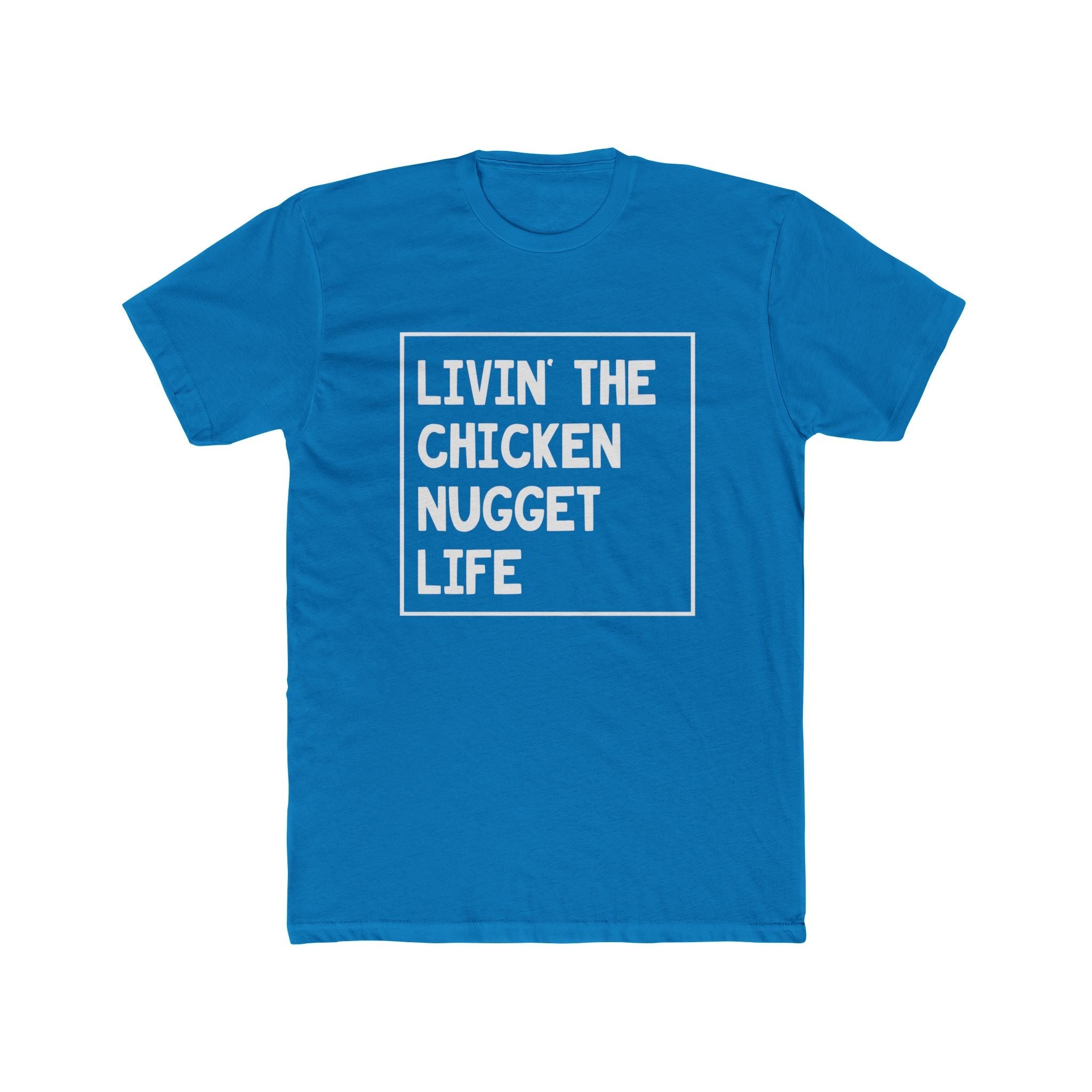 Men's Graphic T-Shirt - Livin' The Chicken Nugget Life | T-Shirt by atgodanddesigns
