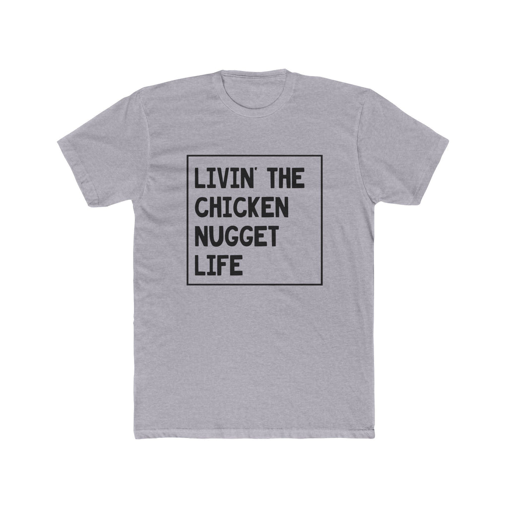 Men's Graphic T-Shirt - Livin' The Chicken Nugget Life | T-Shirt by atgodanddesigns