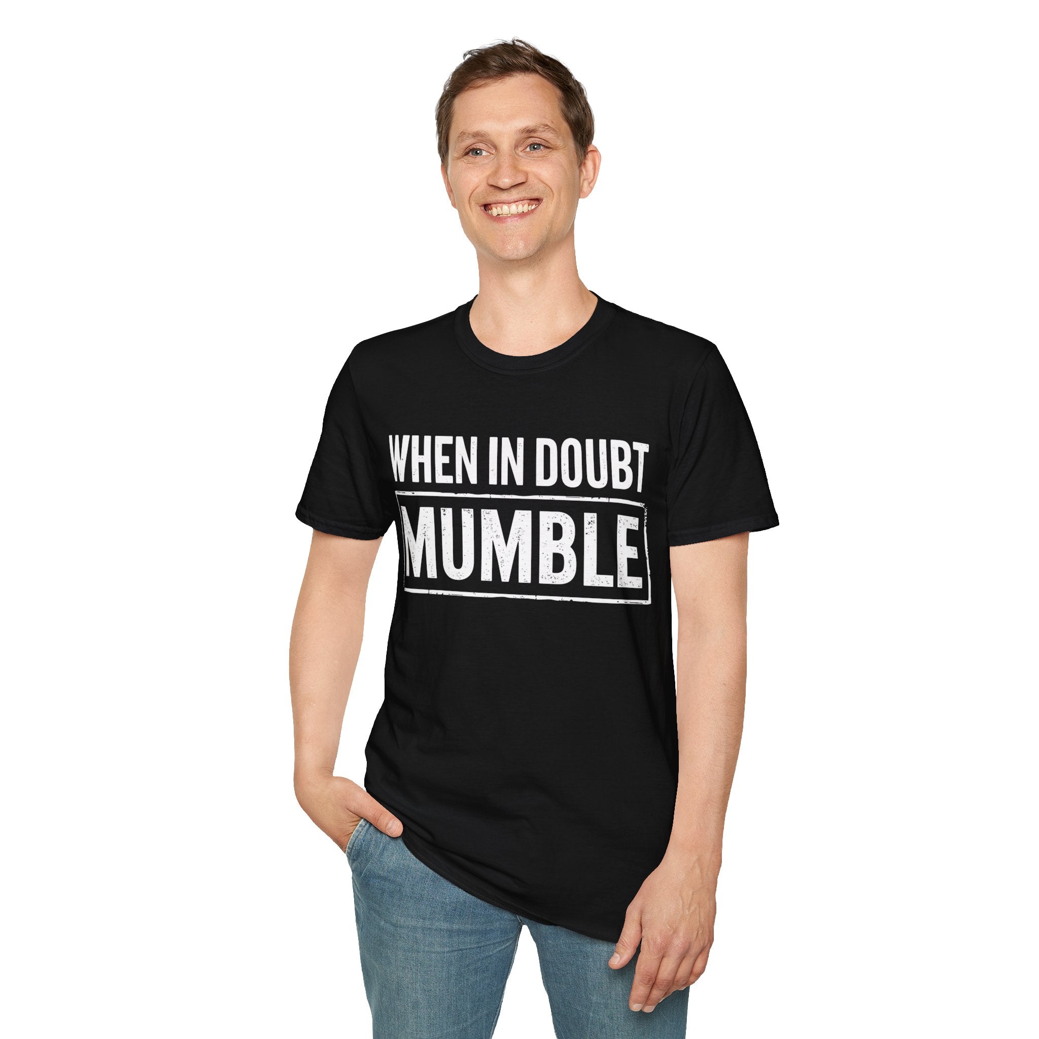 Men's Graphic T-Shirt - When In Doubt Mumble | T-Shirt by atgodanddesigns
