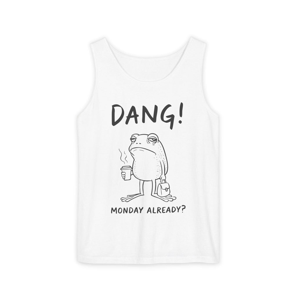 Men's Graphic Tank - Dang! Monday Already? | Tank Top by atgodanddesigns