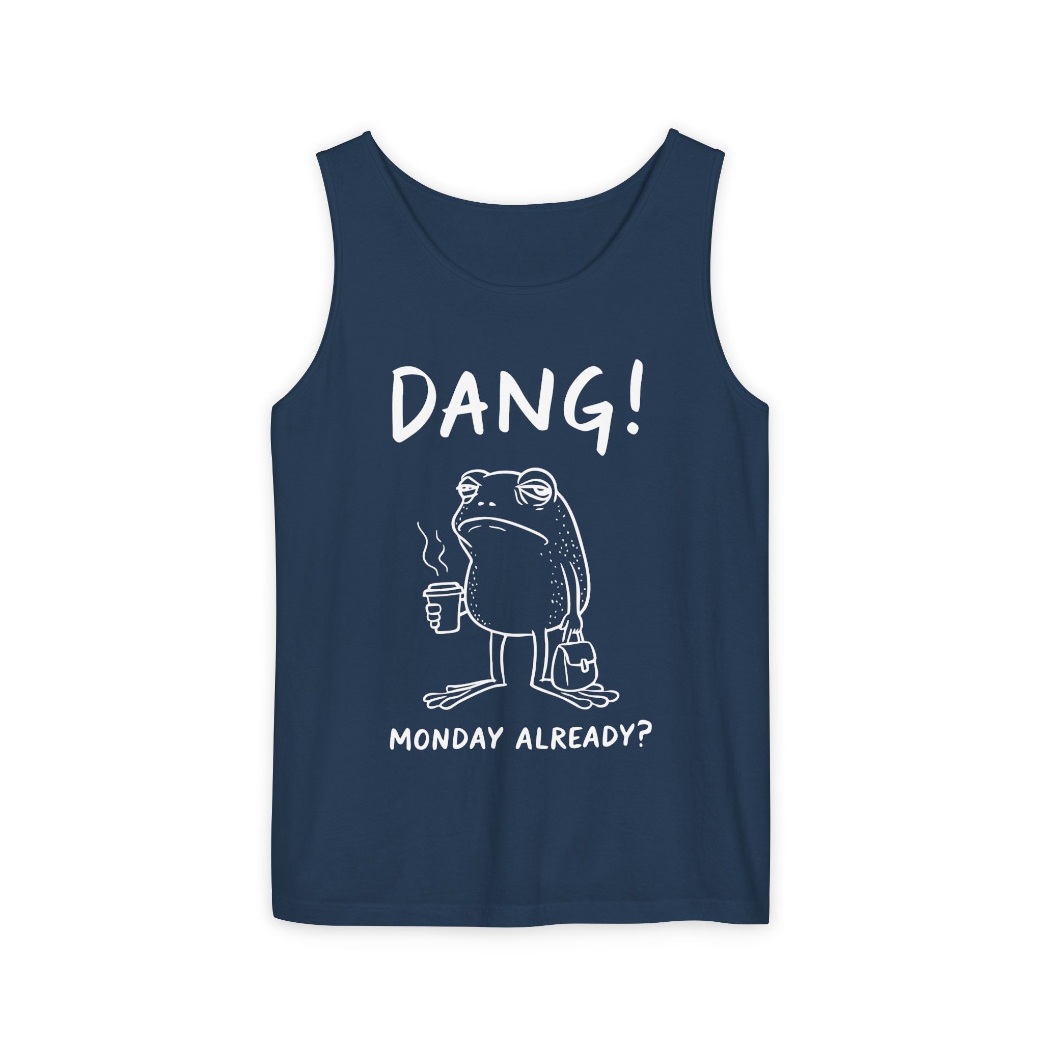 Men's Graphic Tank - Dang! Monday Already? | Tank Top by atgodanddesigns