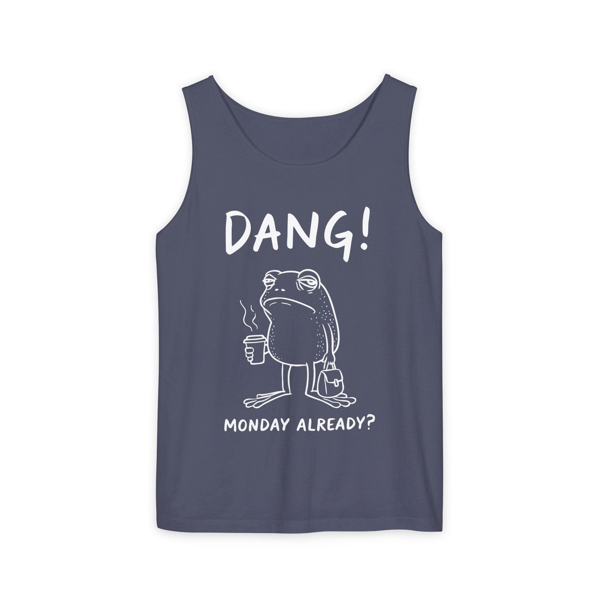 Men's Graphic Tank - Dang! Monday Already? | Tank Top by atgodanddesigns