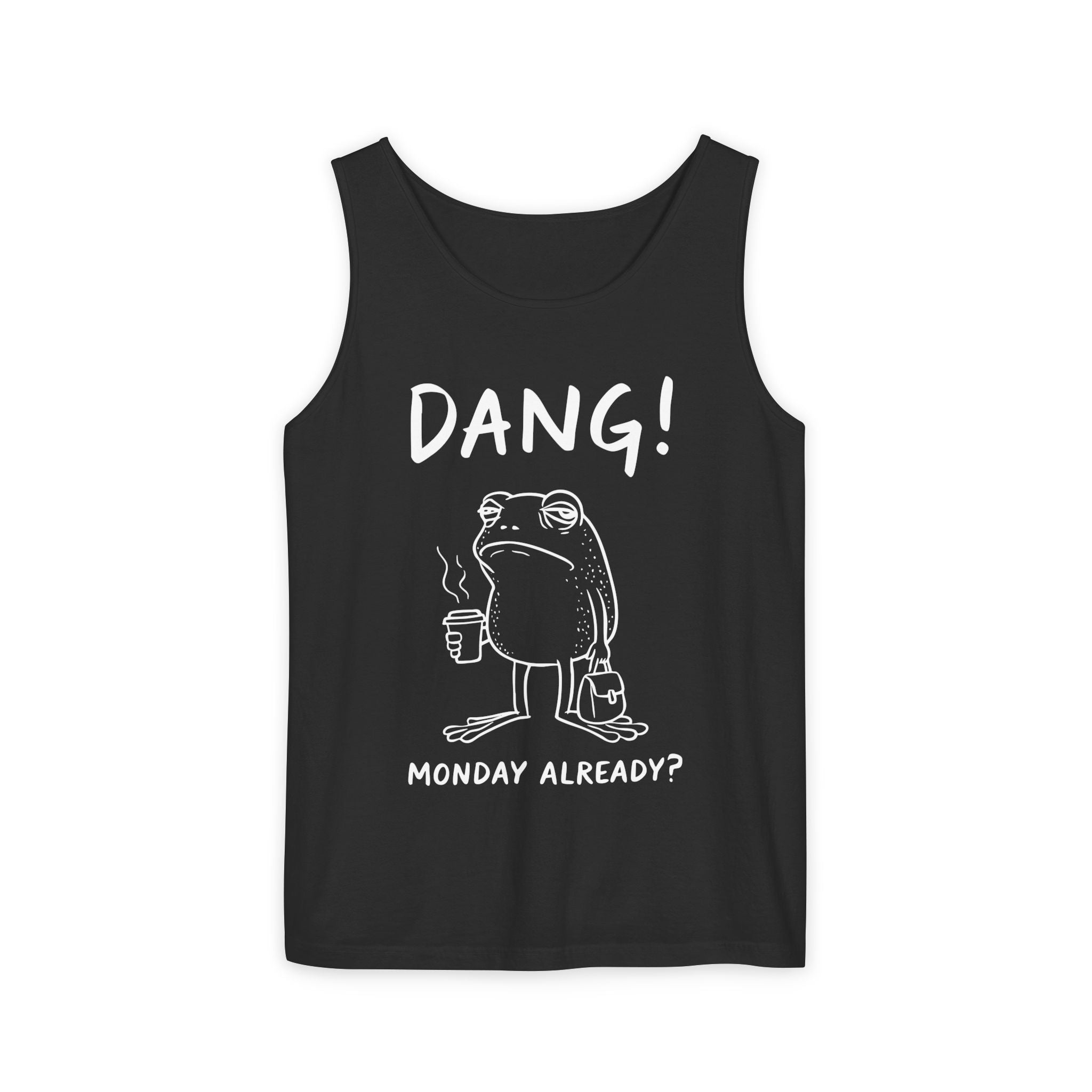 Men's Graphic Tank - Dang! Monday Already? | Tank Top by atgodanddesigns
