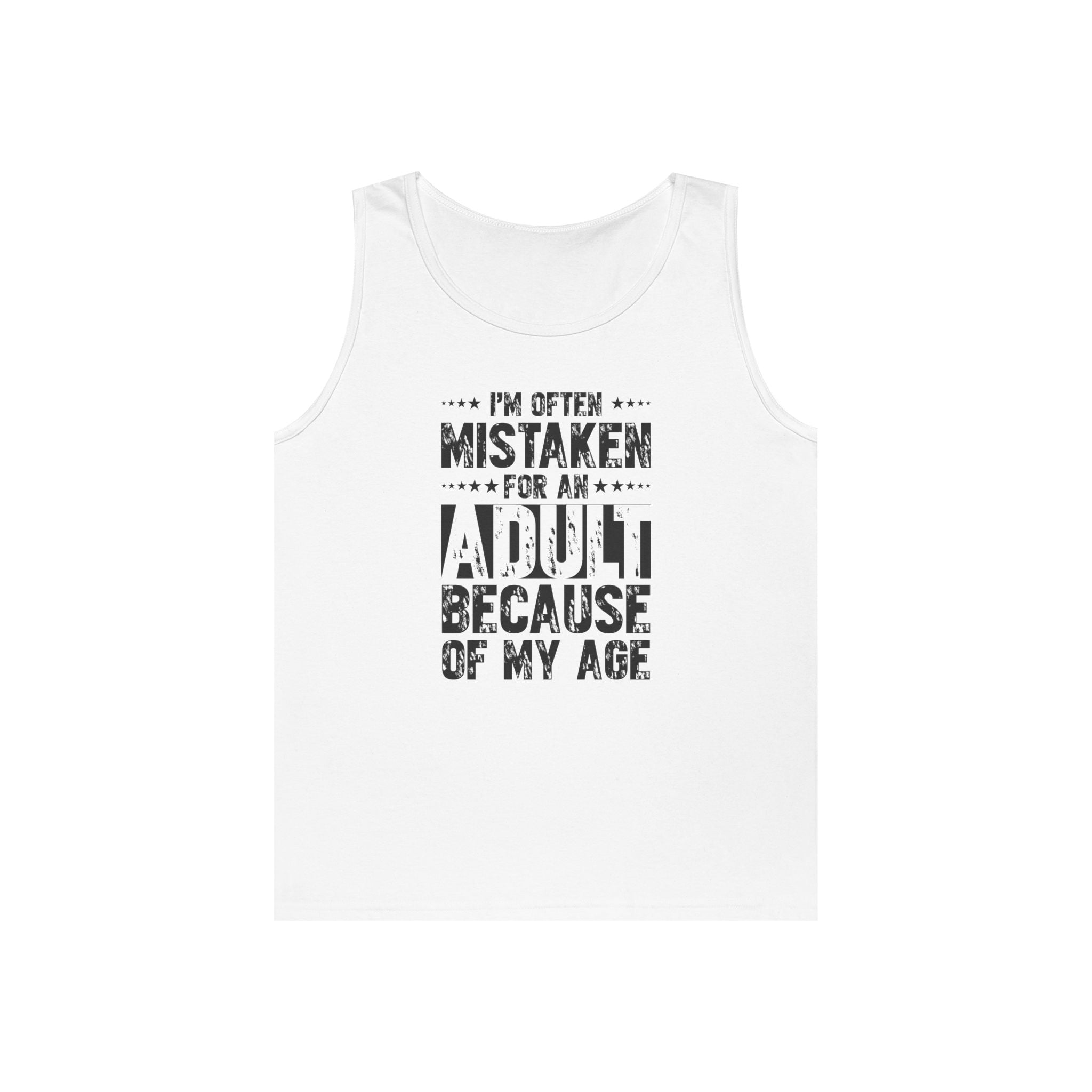 Men's Graphic Tank - I'm Often Mistaken For An Adult Because Of My Age | Tank Top by atgodanddesigns