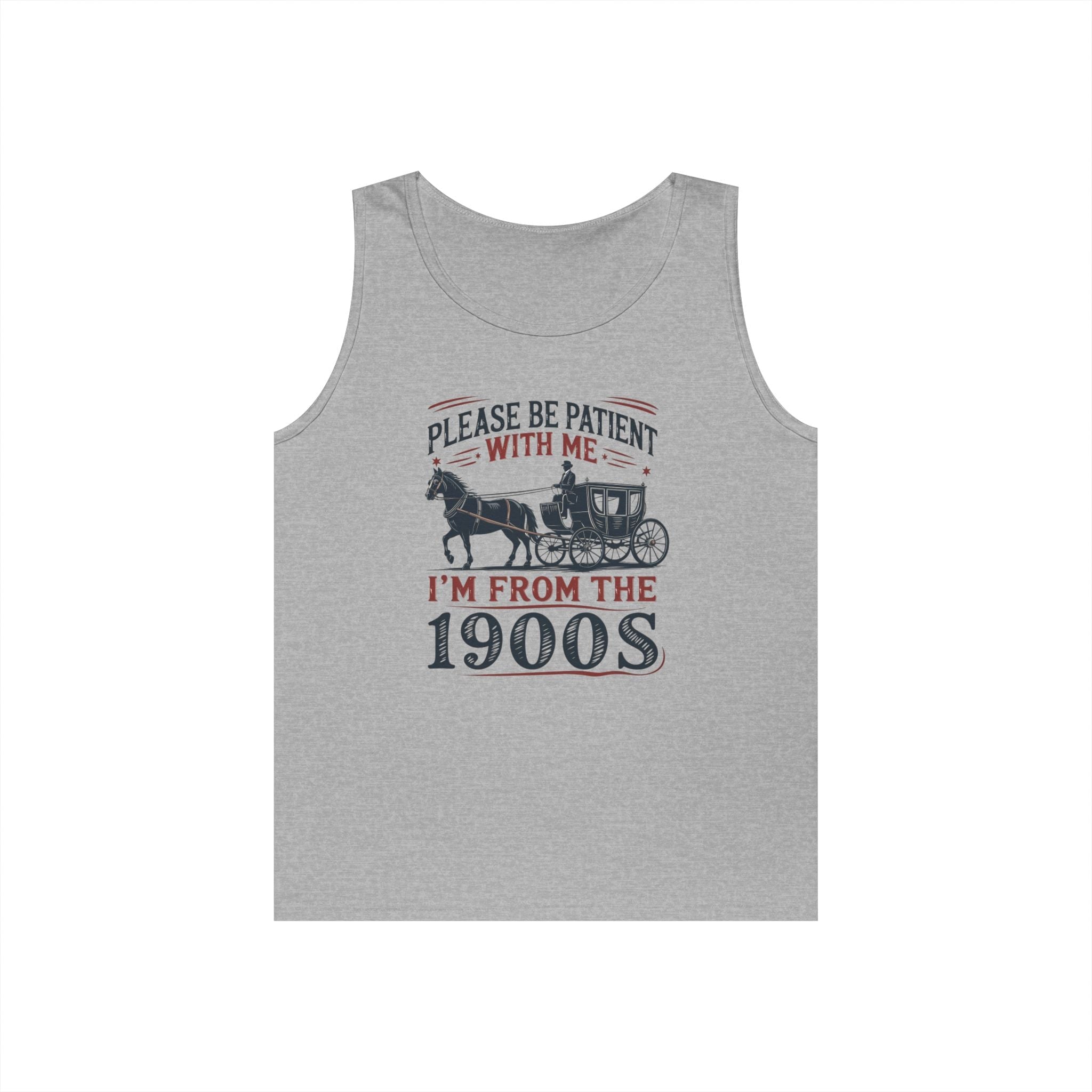 Men's Graphic Tank - Please Be Patient With Me I'm From The 1900s | Tank Top by atgodanddesigns