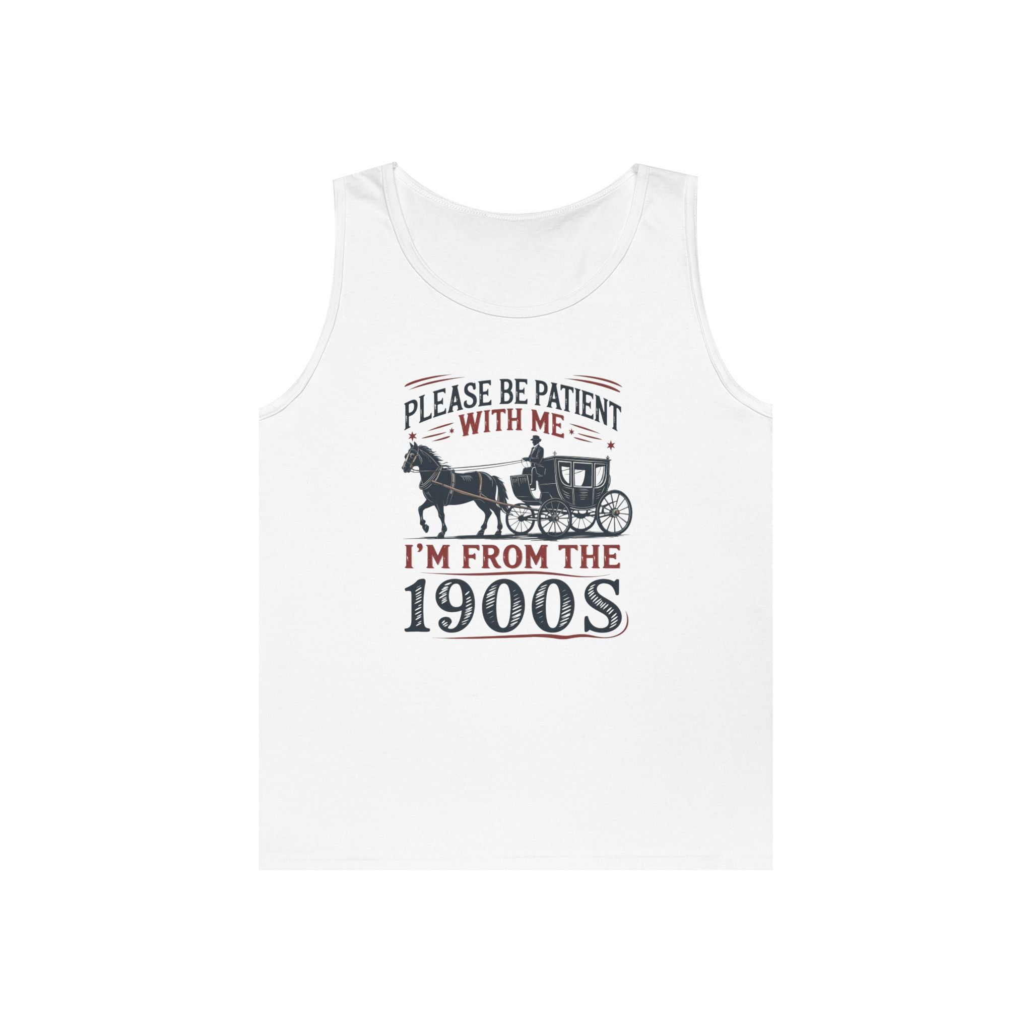 Men's Graphic Tank - Please Be Patient With Me I'm From The 1900s | Tank Top by atgodanddesigns