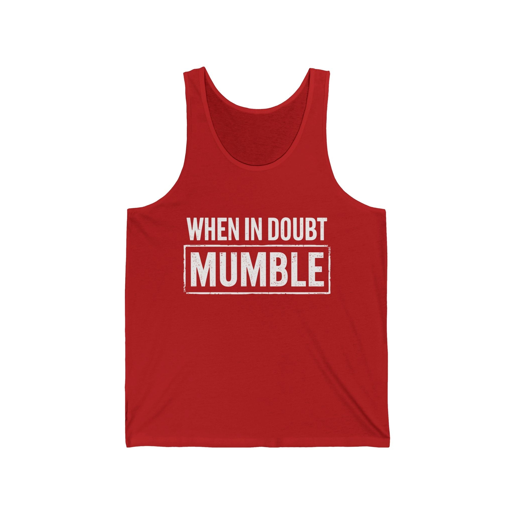 Men's Graphic Tank - When In Doubt Mumble | Tank Top by atgodanddesigns