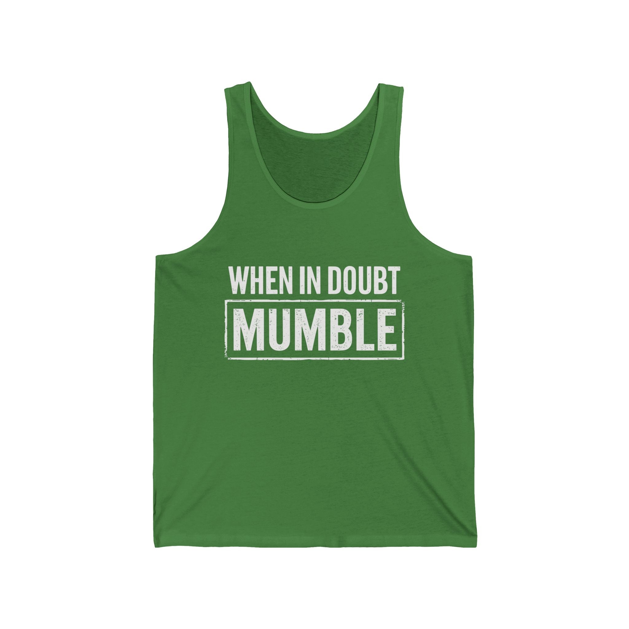 Men's Graphic Tank - When In Doubt Mumble | Tank Top by atgodanddesigns