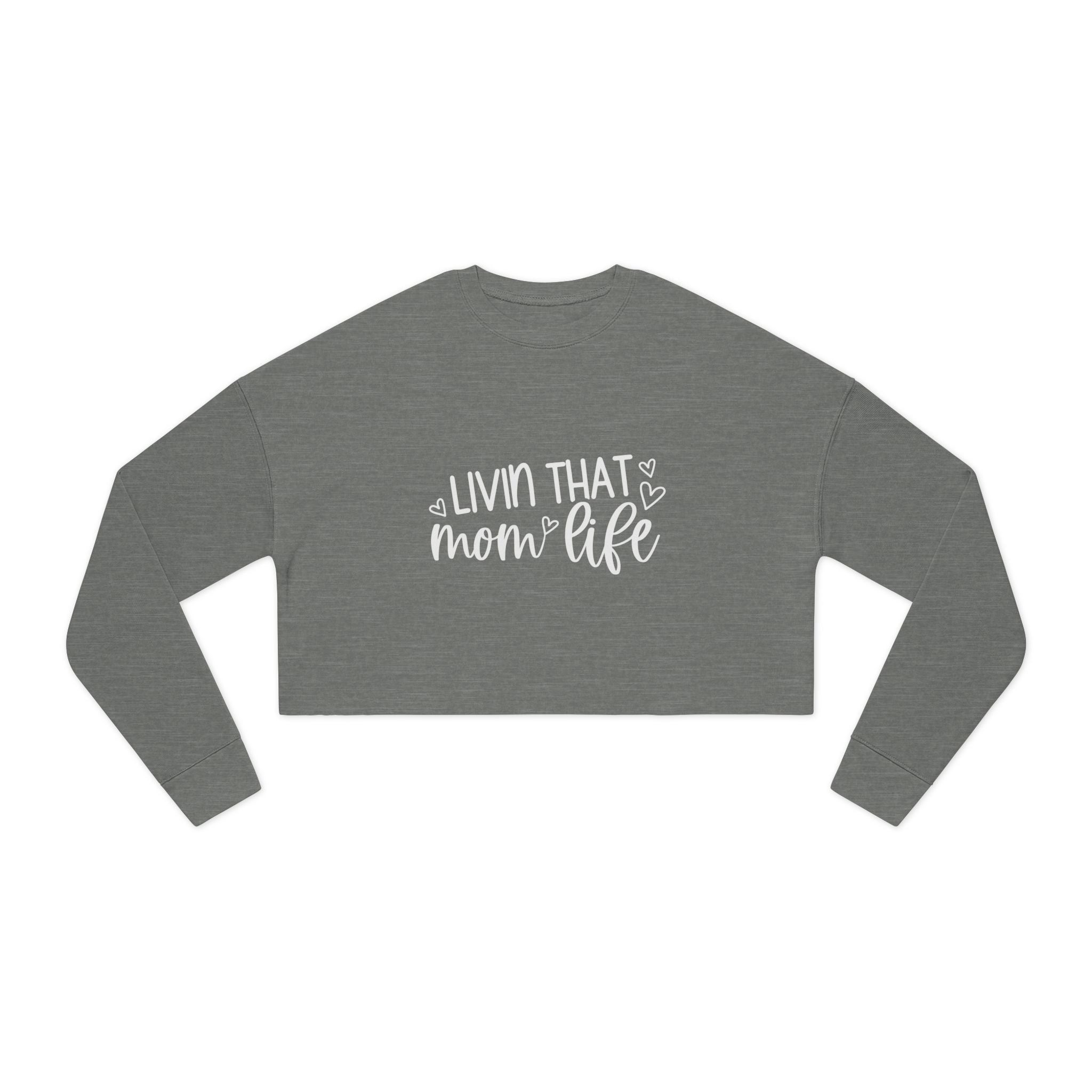 Mom Cropped Sweatshirt - Livin That Mom Life | Sweatshirt by atgodanddesigns