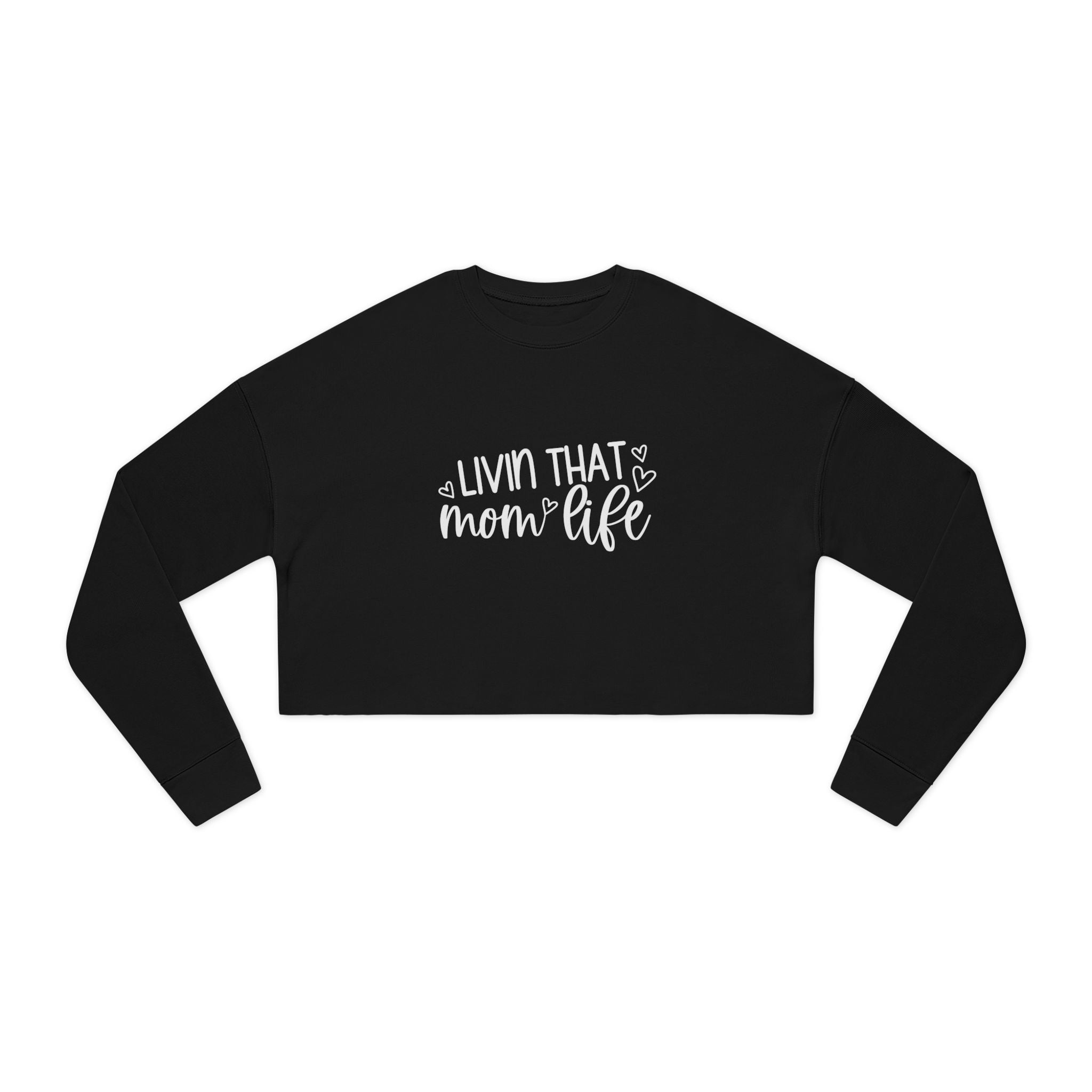 Mom Cropped Sweatshirt - Livin That Mom Life | Sweatshirt by atgodanddesigns