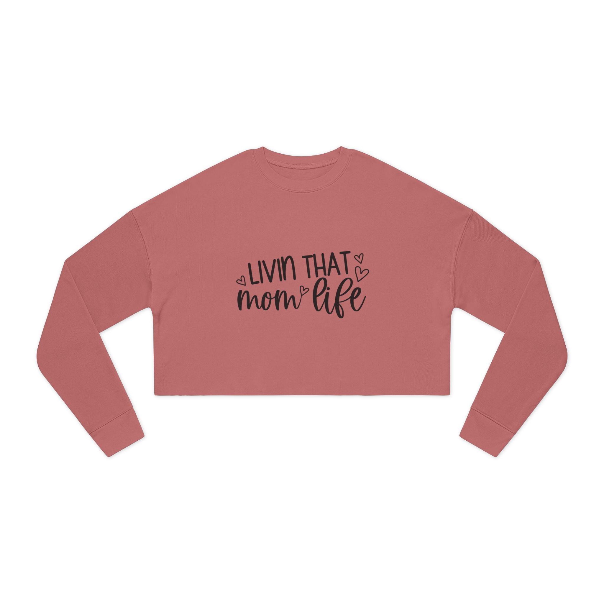 Mom Cropped Sweatshirt - Livin That Mom Life | Sweatshirt by atgodanddesigns