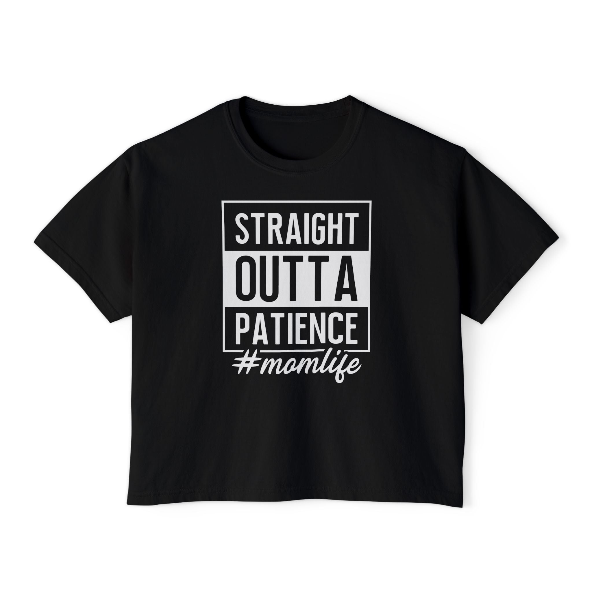 Mom Graphic T-Shirt - Straight Outta Patience Momlife | T-Shirt by atgodanddesigns