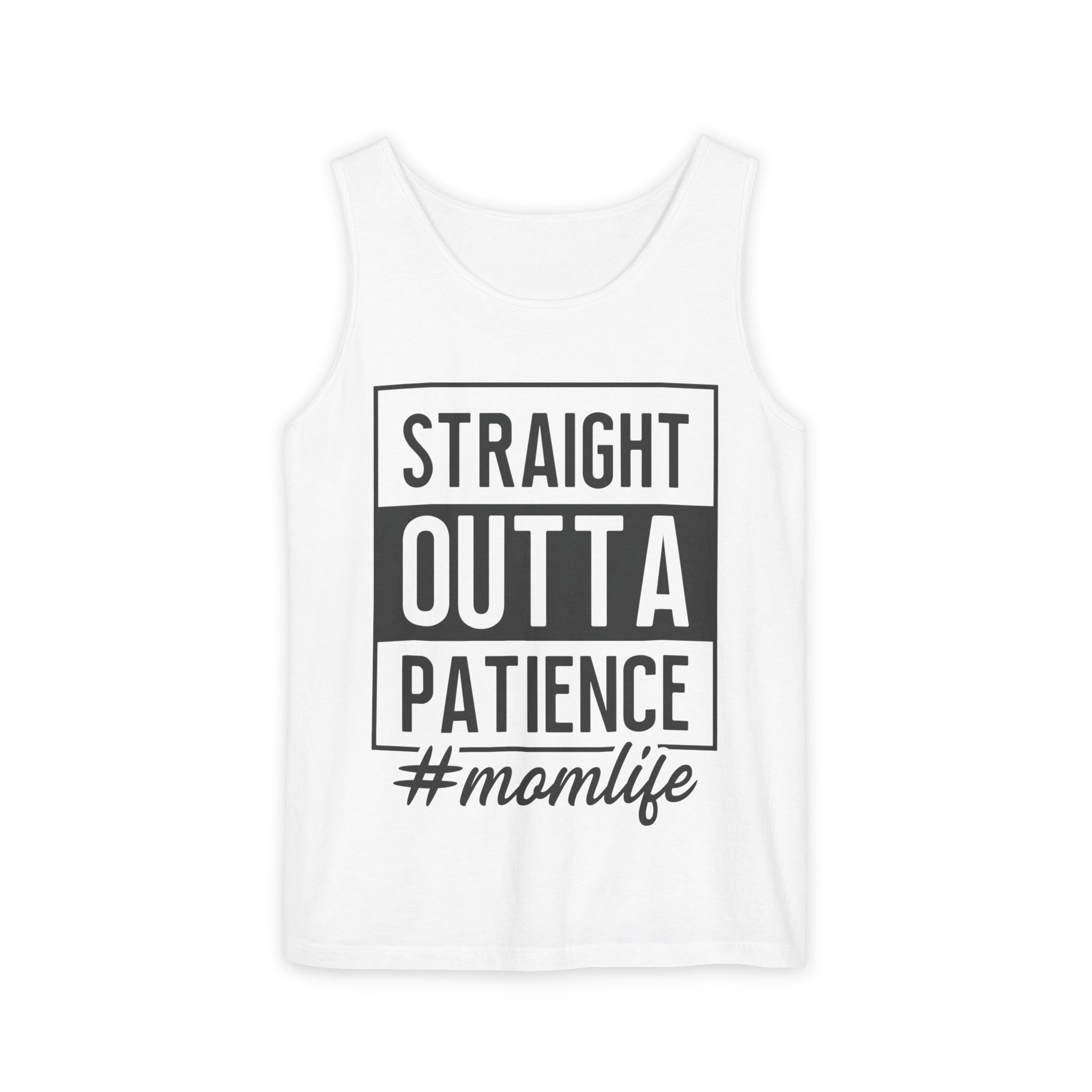 Mom Graphic Tank - Straight Otta Patience Momlife | Tank Top by atgodanddesigns