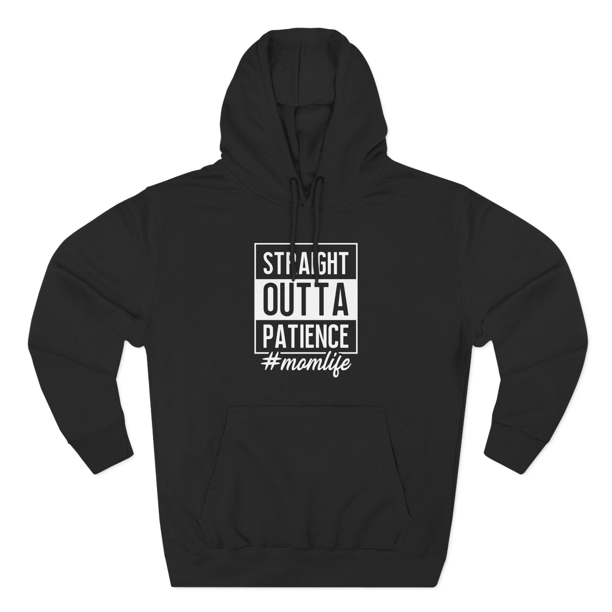 Mom Graphics Hoodie - Straight Outta Patience Momlife | Hoodie by atgodanddesigns