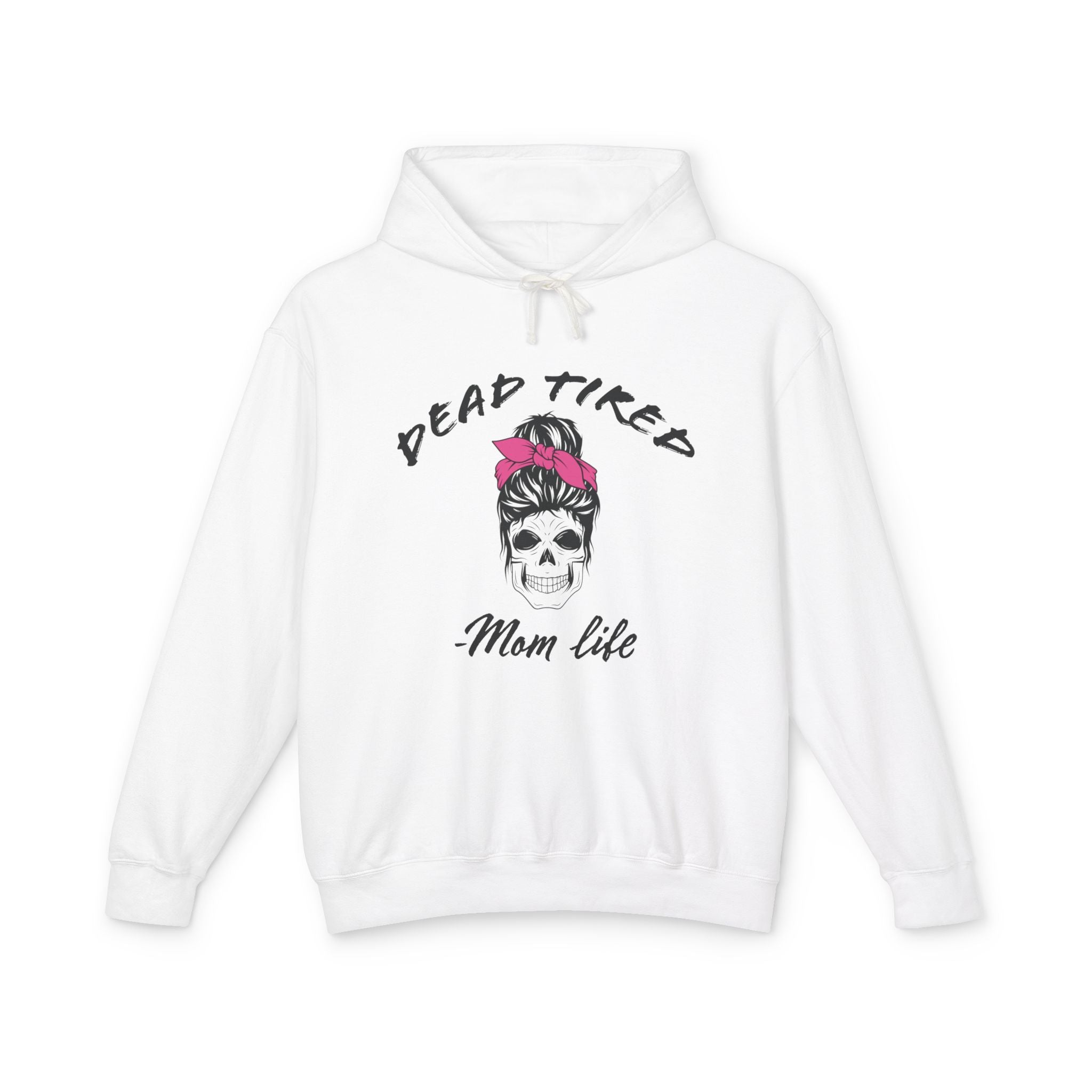 Mom Hooded Sweatshirt - Dead Tired Mom Life | Hoodie by atgodanddesigns