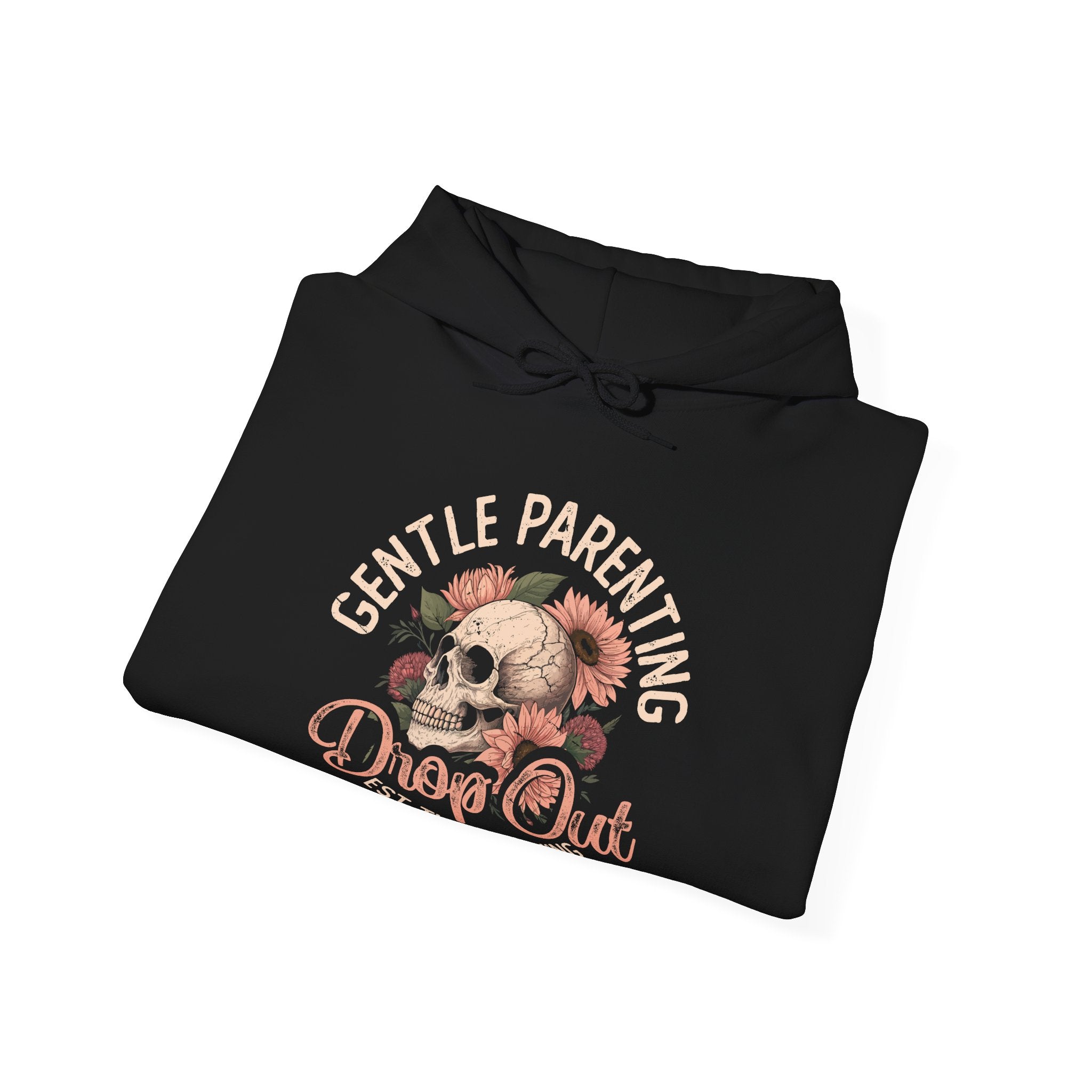 Mom Hooded Sweatshirt - Gentle Parenting Drop Out | Hoodie by atgodanddesigns