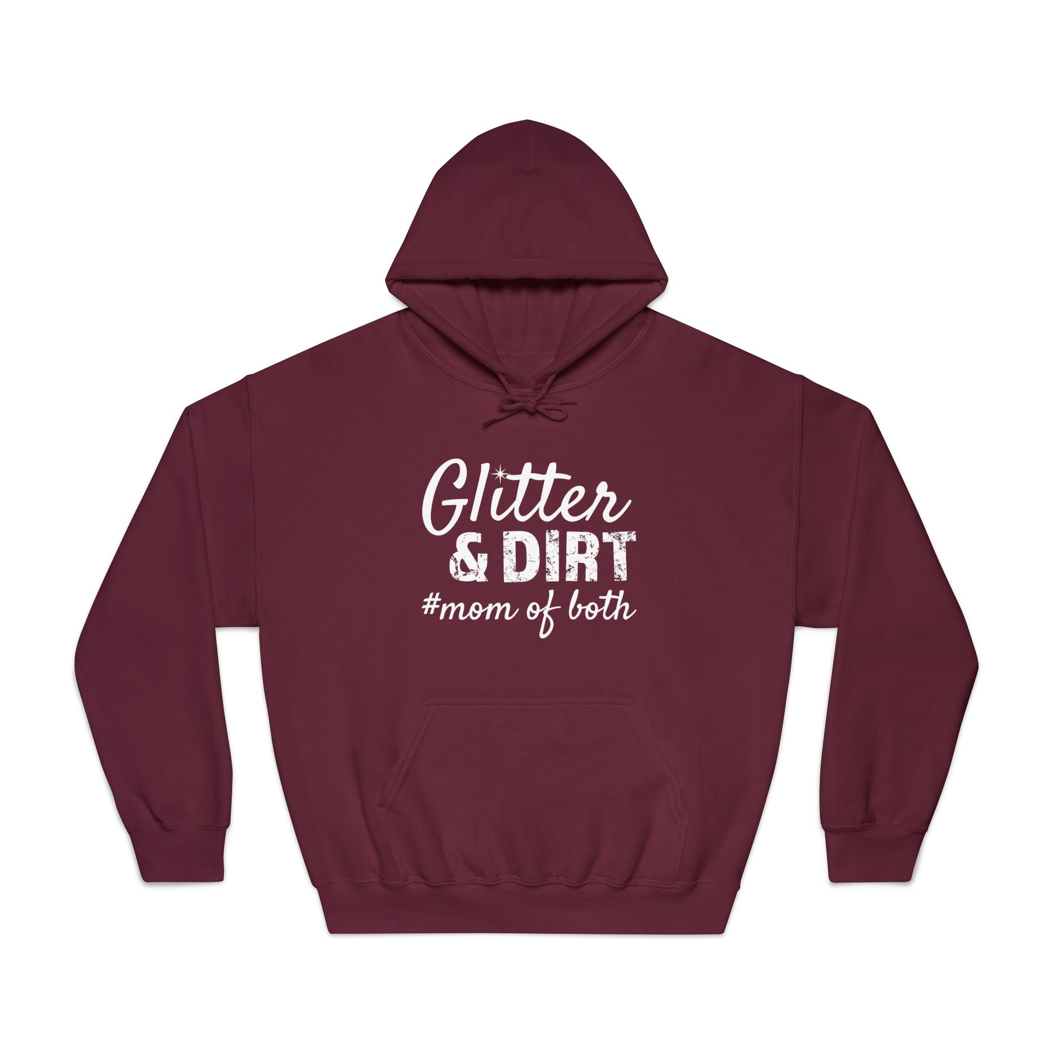 Mom Hooded Sweatshirt - Glitter & Dirt Mom Of Both | Hoodie by atgodanddesigns