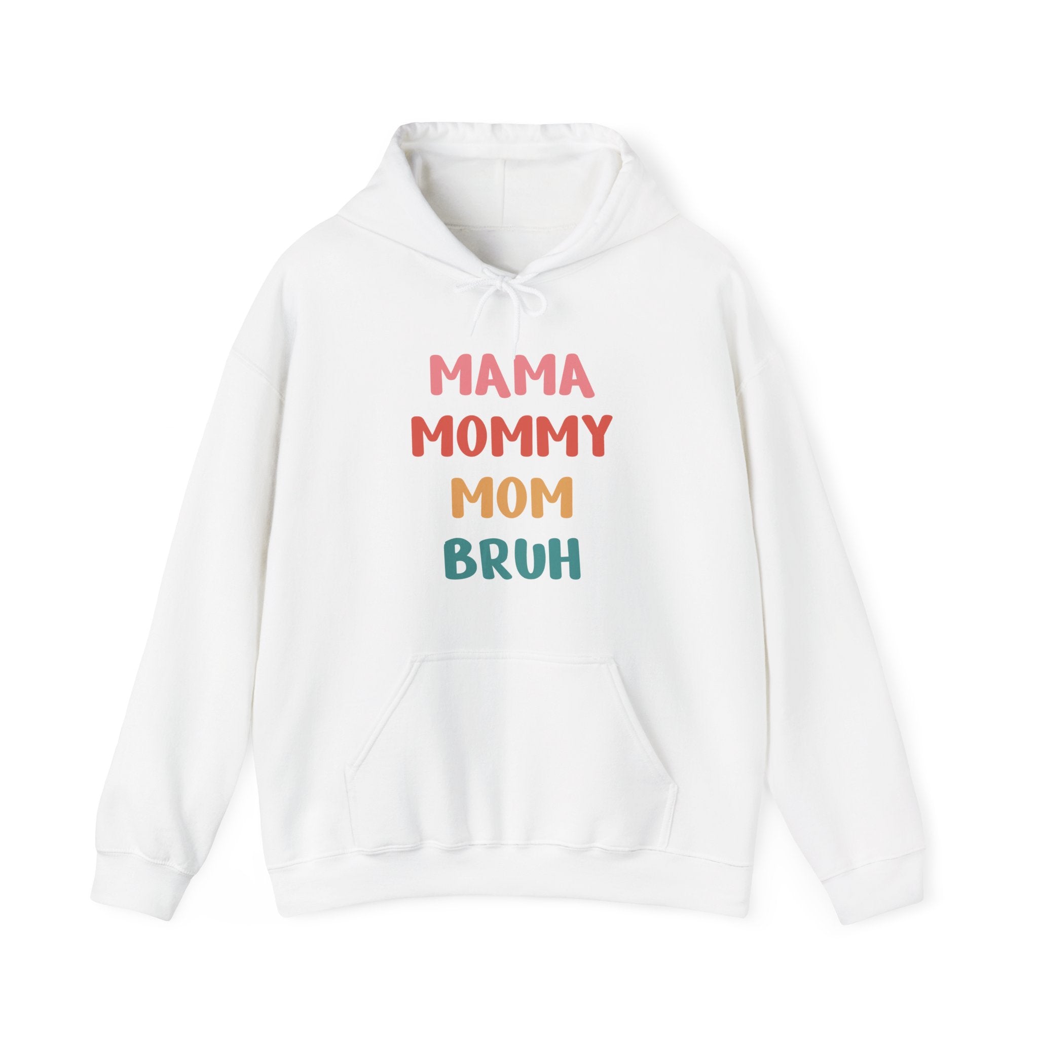 Mom Hooded Sweatshirt - Mama, Mommy, Mom, Bruh | Hoodie by atgodanddesigns