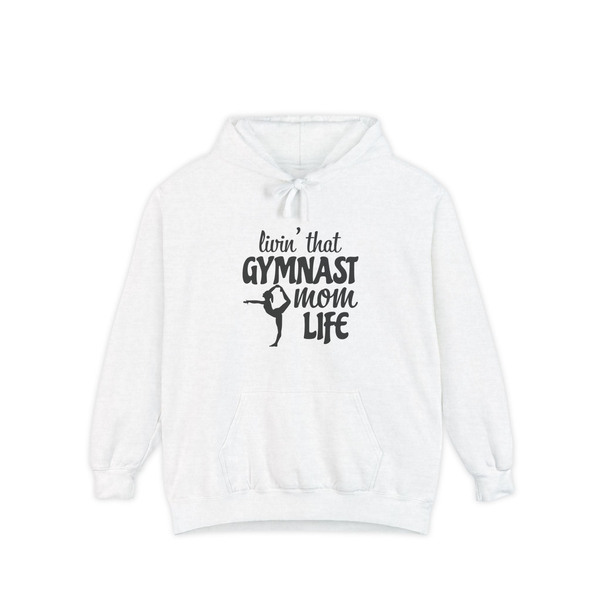 Mom Hoodie - Livin' That Gymnast Mom Life | Hoodie by atgodanddesigns