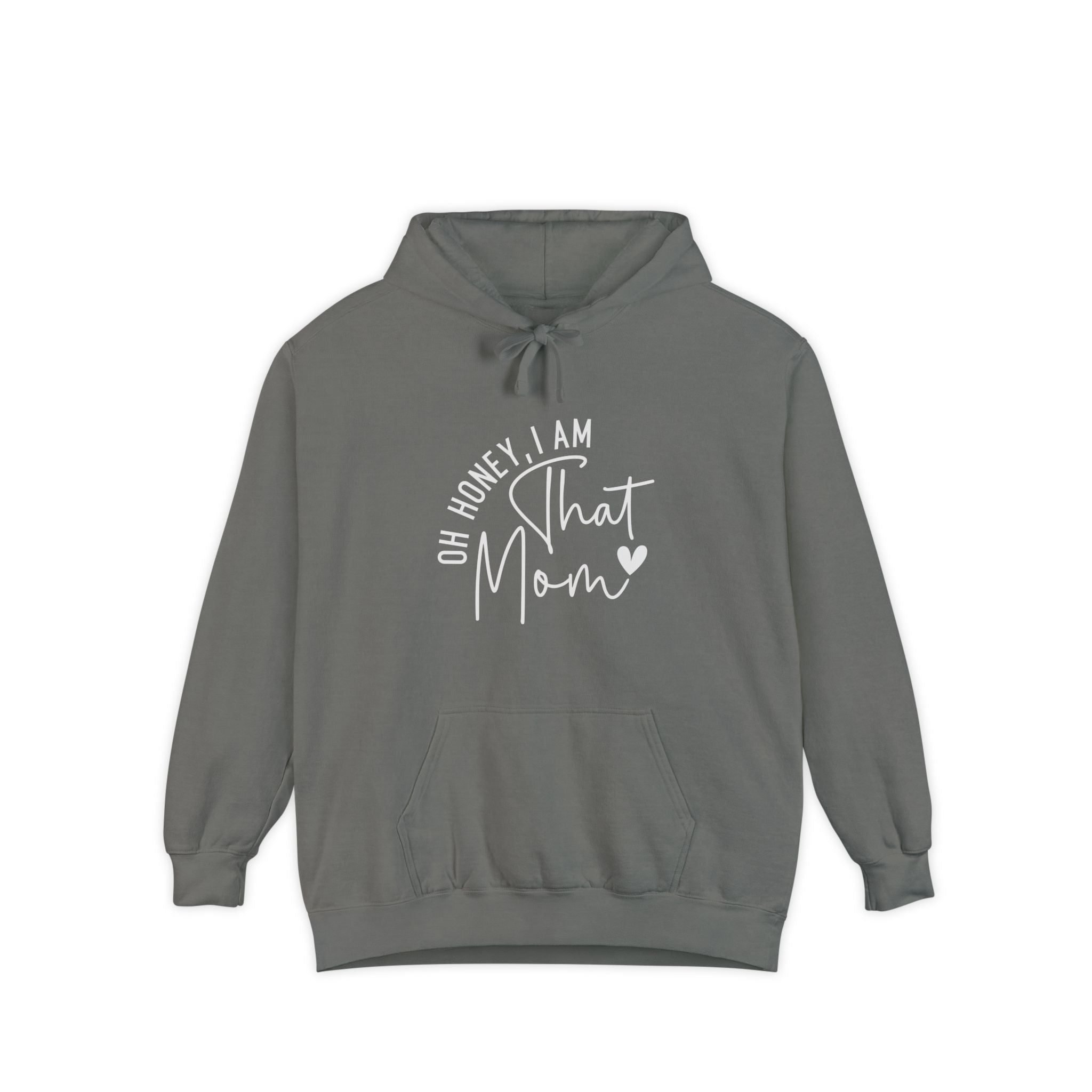 Mom Hoodie - Oh Honey, I Am That Mom | Hoodie by atgodanddesigns