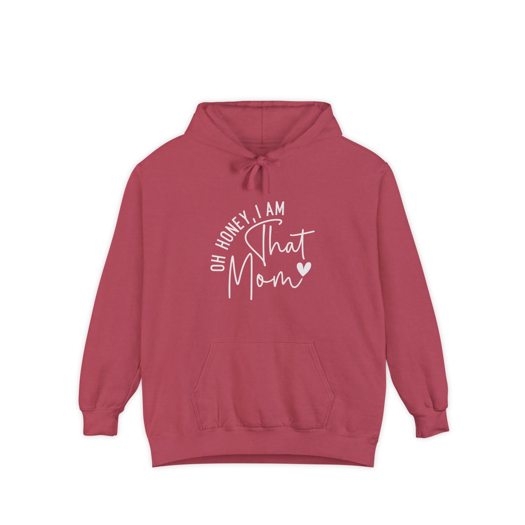 Mom Hoodie - Oh Honey, I Am That Mom | Hoodie by atgodanddesigns