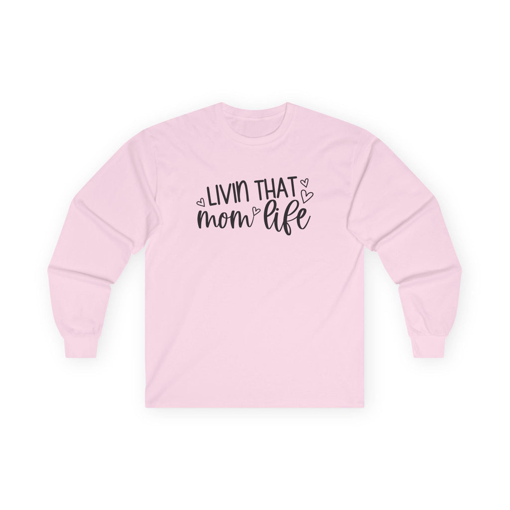 Mom Long Sleeve T-Shirt - Livin' That Mom Life | Long - sleeve by atgodanddesigns