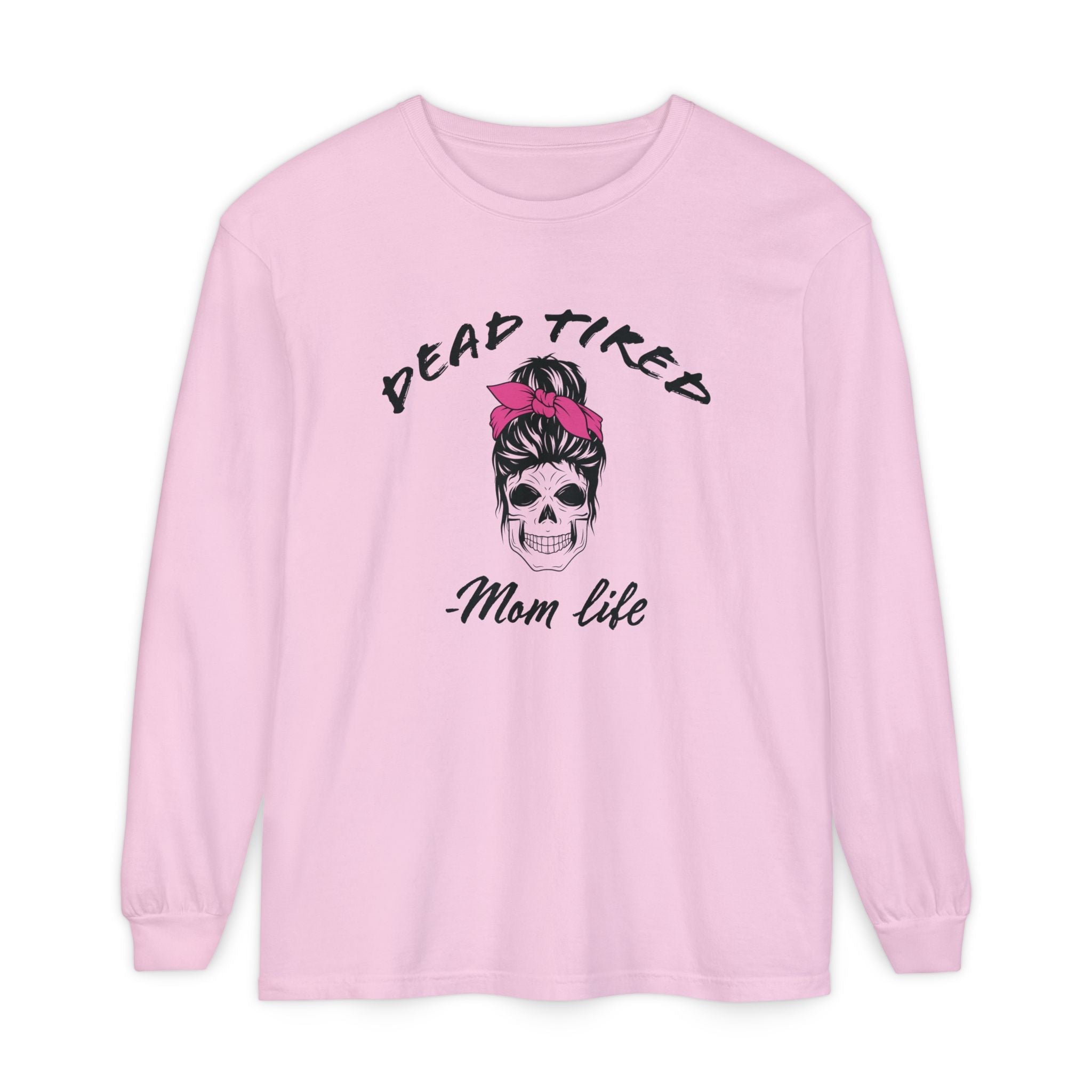 Mom Long Sleeve Tee - Dead Tired Mom Life | Long - sleeve by atgodanddesigns