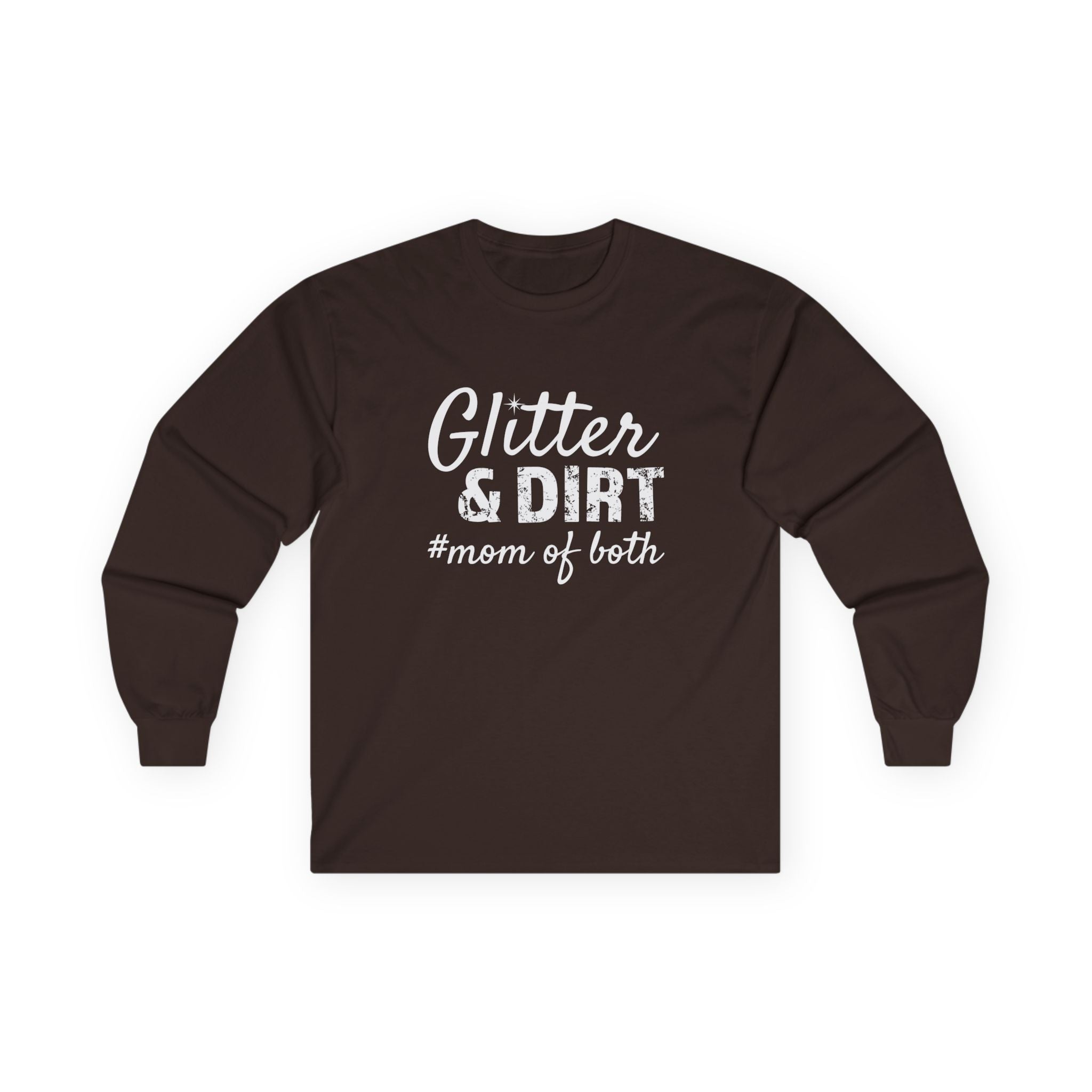 Mom Long Sleeve Tee - Glitter & Dirt Mom Of Both | Long - sleeve by atgodanddesigns