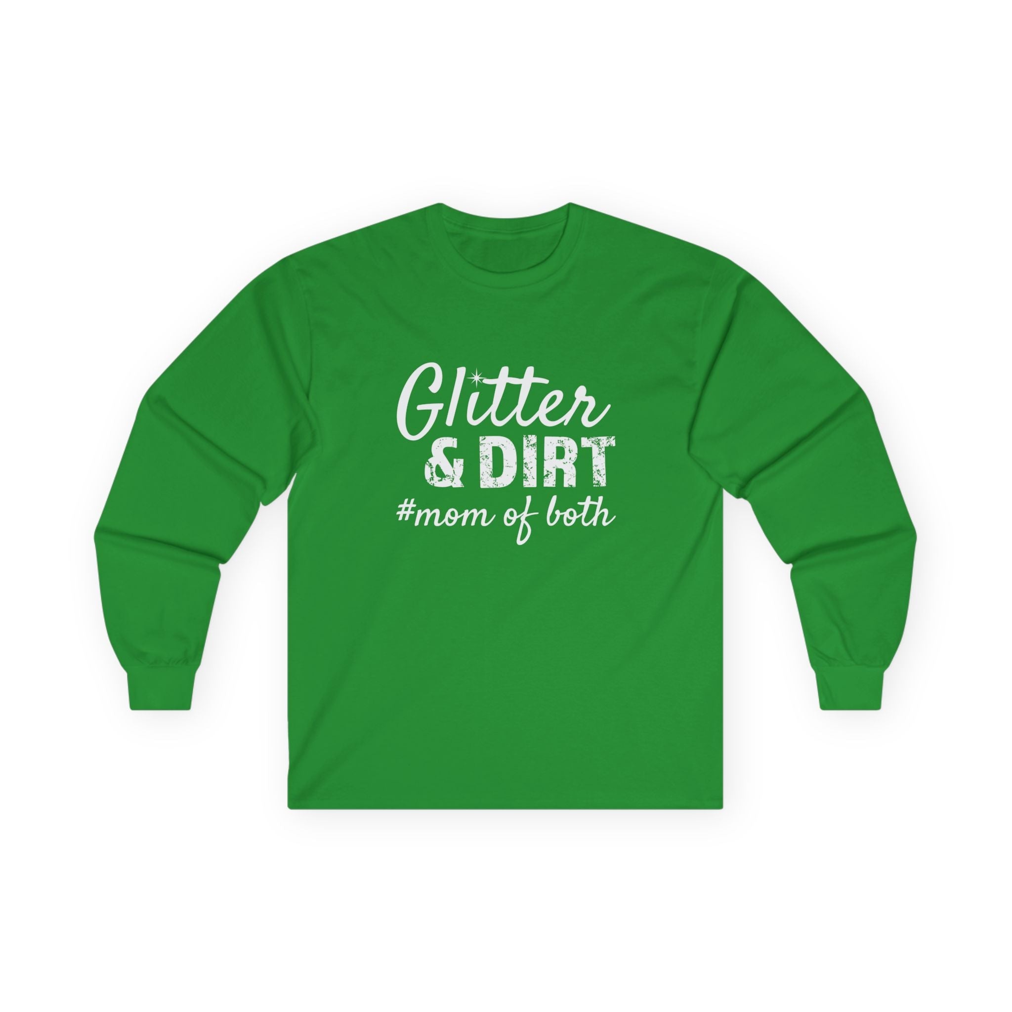 Mom Long Sleeve Tee - Glitter & Dirt Mom Of Both | Long - sleeve by atgodanddesigns