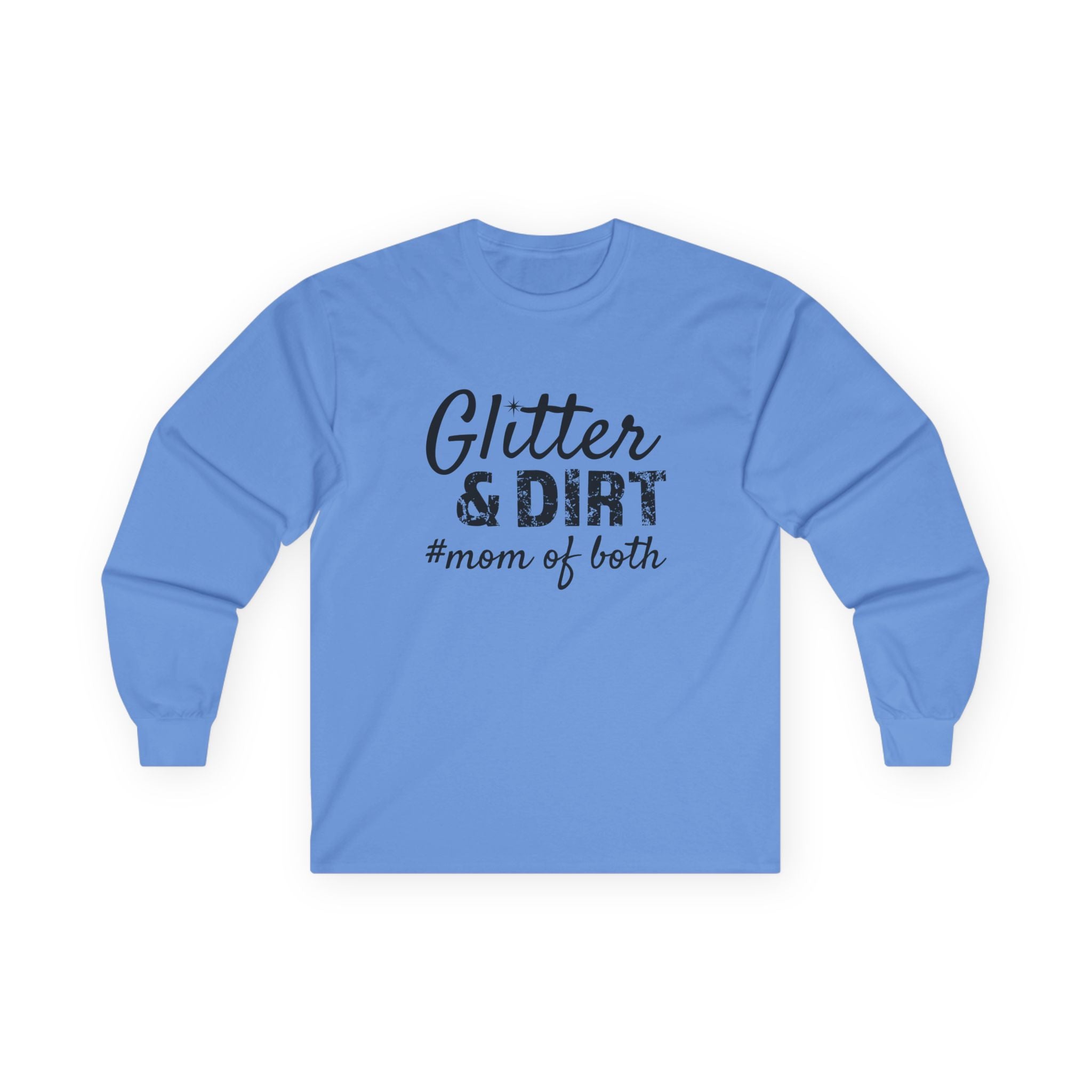 Mom Long Sleeve Tee - Glitter & Dirt Mom Of Both | Long - sleeve by atgodanddesigns