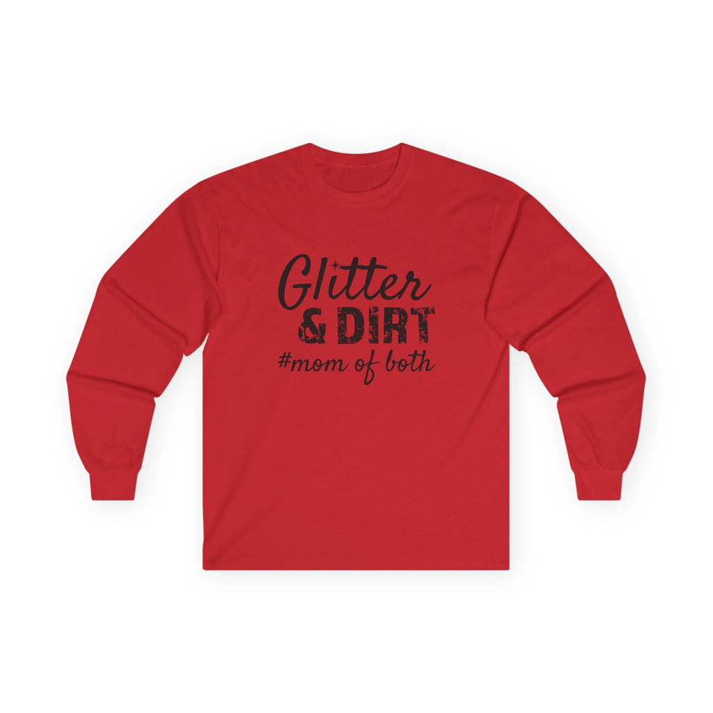 Mom Long Sleeve Tee - Glitter & Dirt Mom Of Both | Long - sleeve by atgodanddesigns