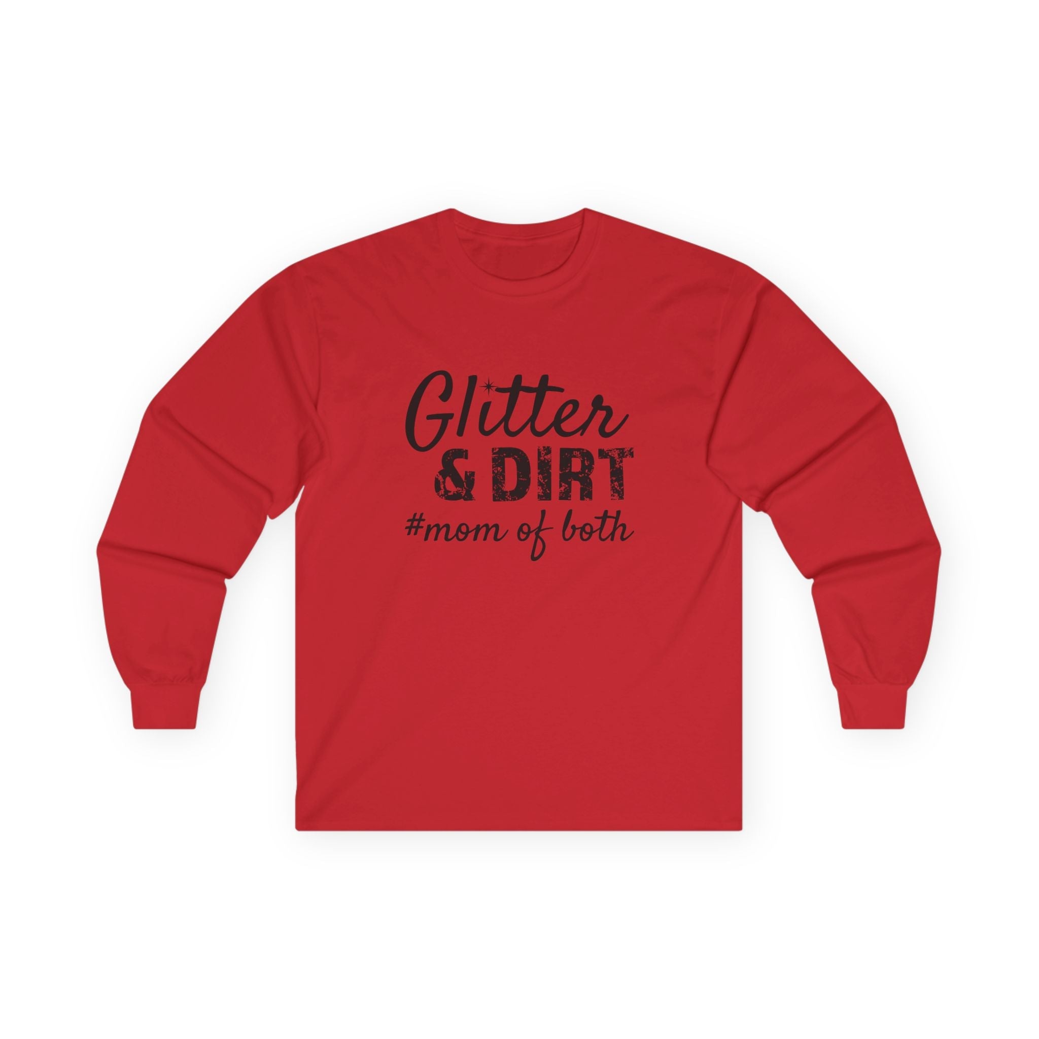 Mom Long Sleeve Tee - Glitter & Dirt Mom Of Both | Long - sleeve by atgodanddesigns