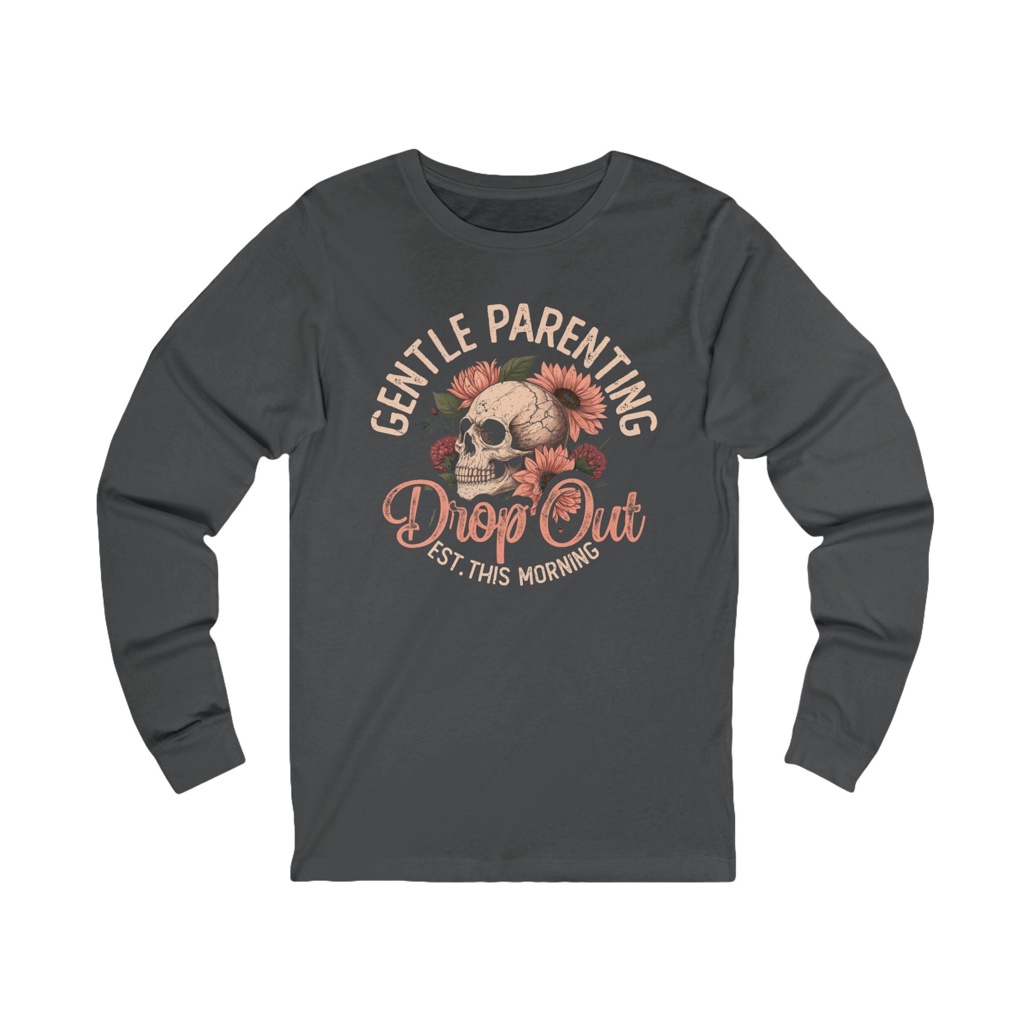 Mom Long Sleeves - Gentle Parenting Drop Out | Long - sleeve by atgodanddesigns