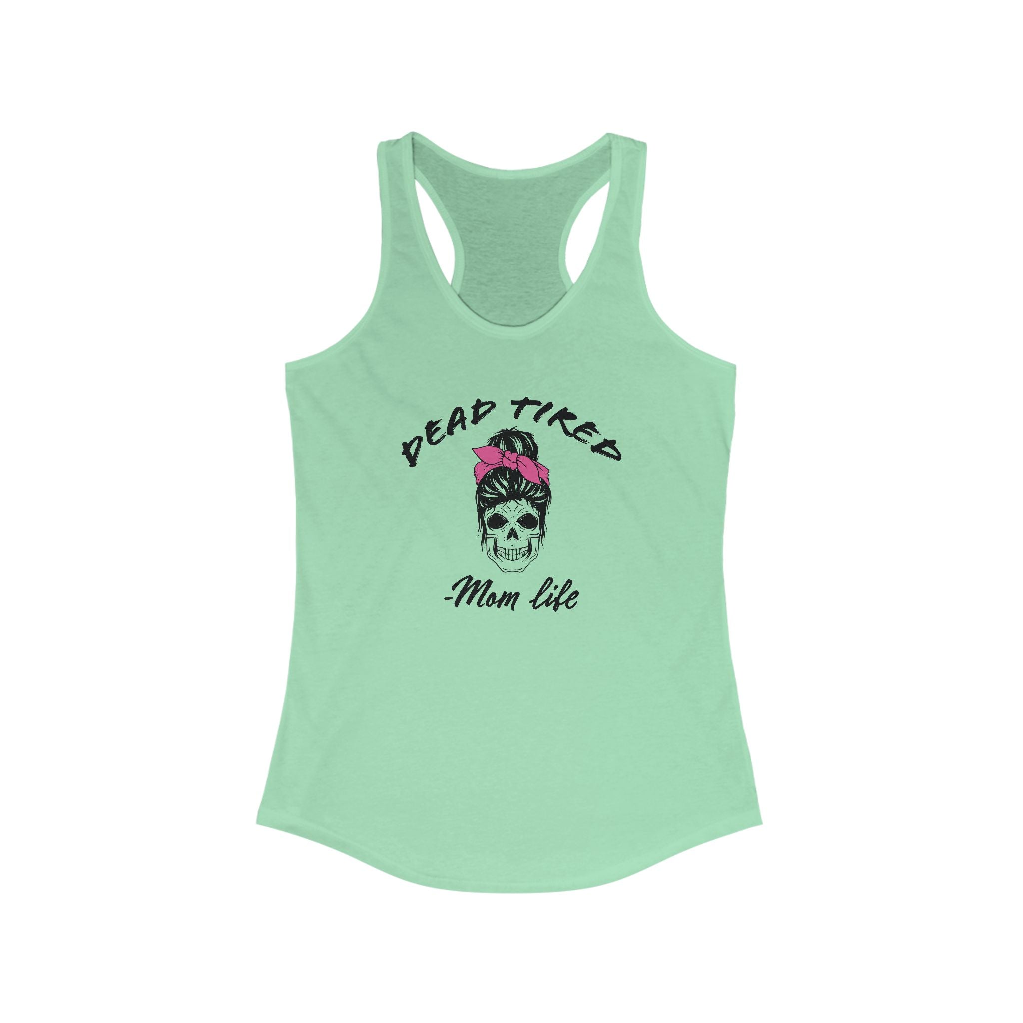 Mom Racerback Tank Top - Dead Tired Mom Life | Tank Top by atgodanddesigns