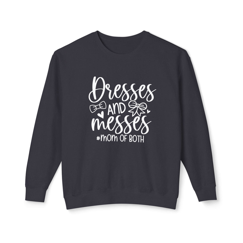 Mom Sweatshirt - Dresses & Messes Mom Of Both | Sweatshirt by atgodanddesigns