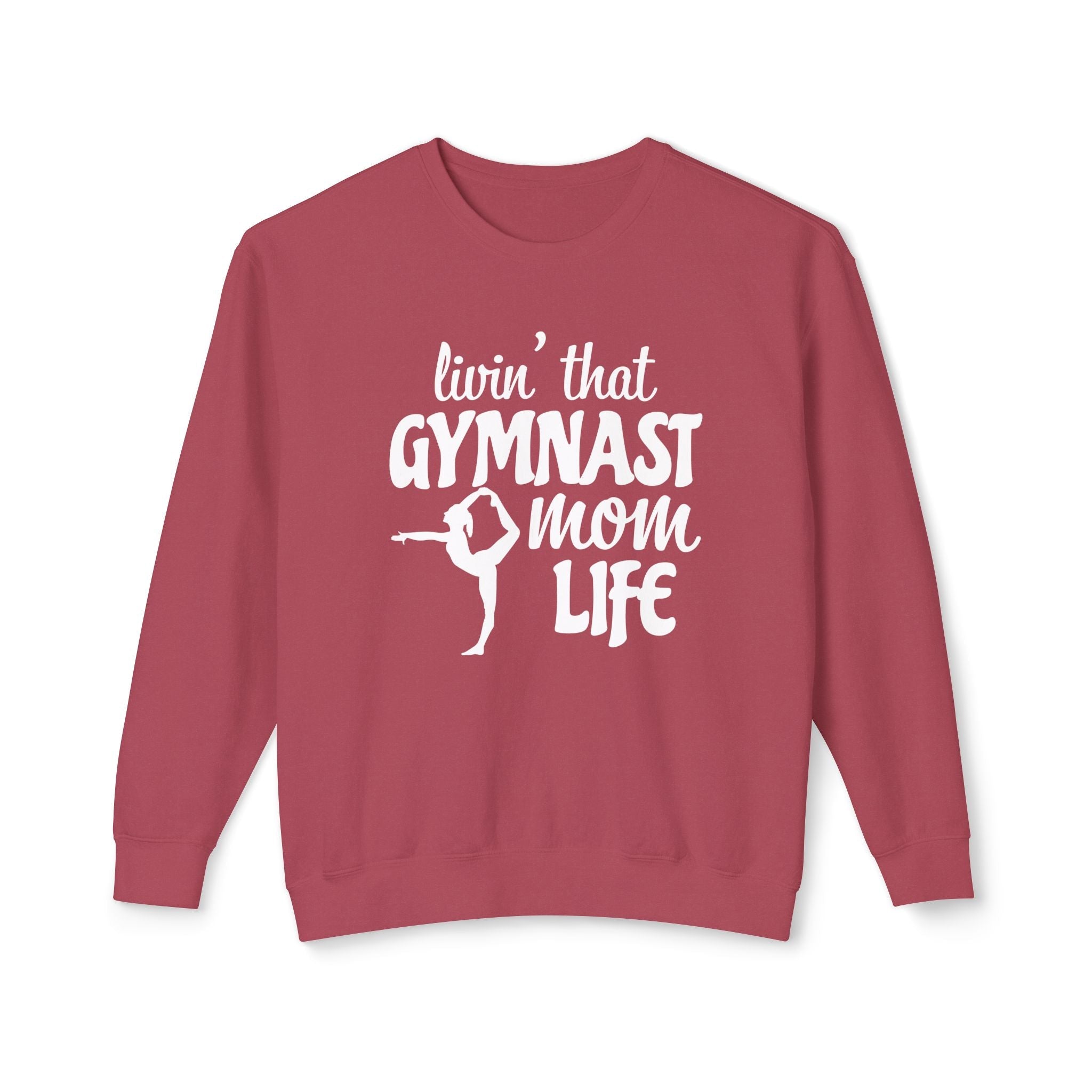 Mom Sweatshirt - Livin' That Gymnast Mom Life | Sweatshirt by atgodanddesigns
