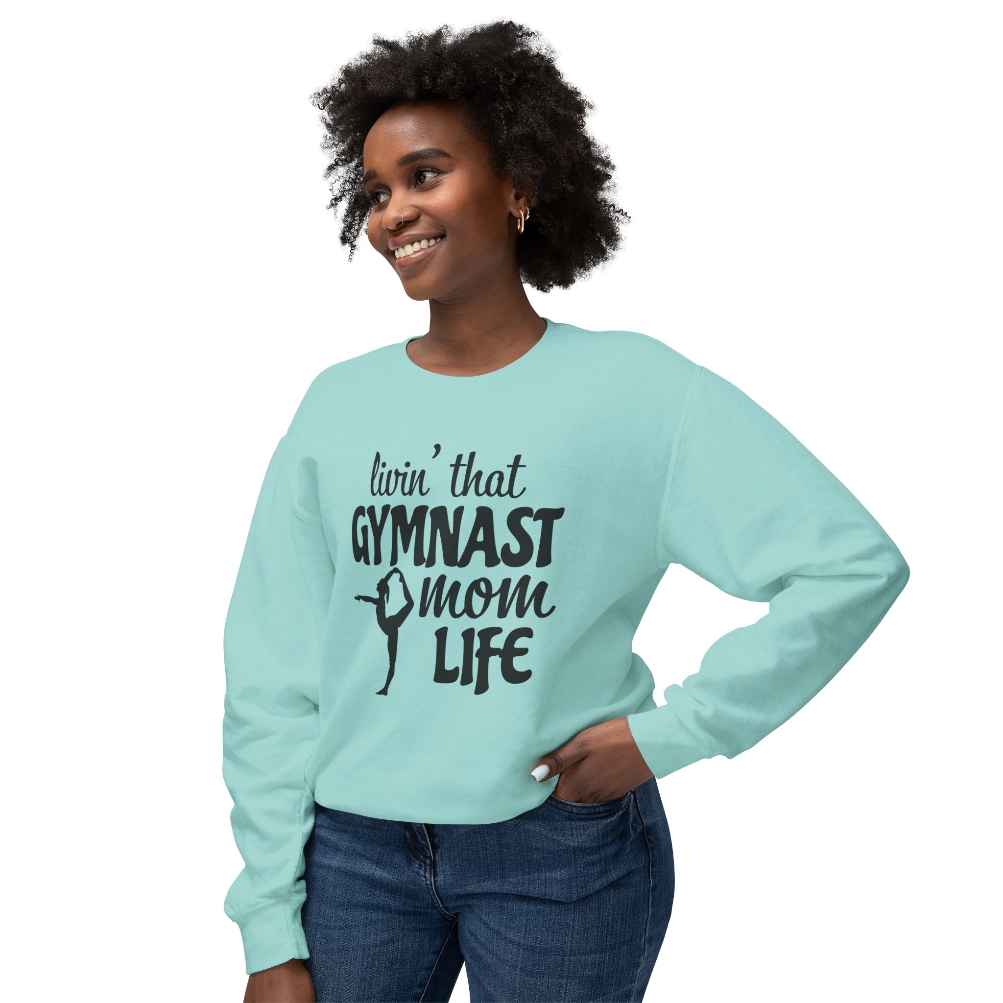 Mom Sweatshirt - Livin' That Gymnast Mom Life | Sweatshirt by atgodanddesigns