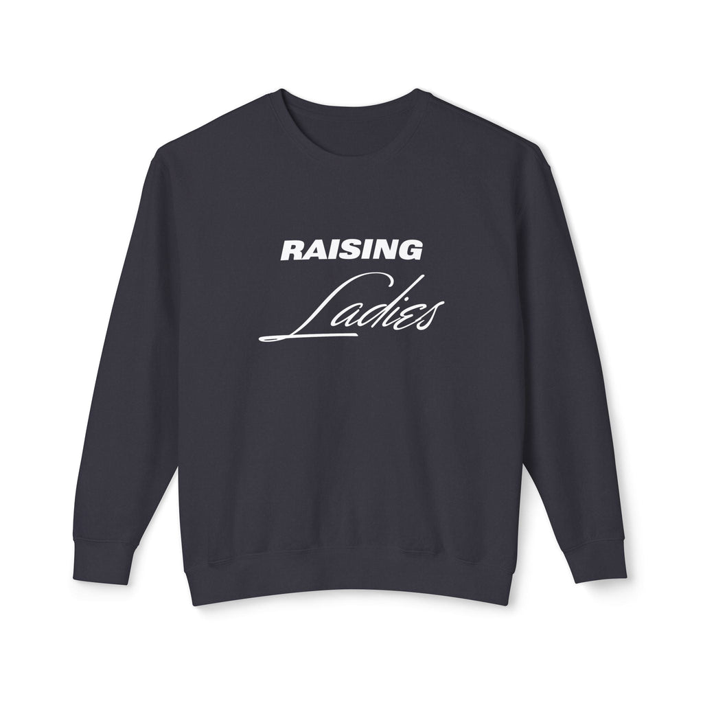 Mom Sweatshirt - Raising Ladies | Sweatshirt by atgodanddesigns