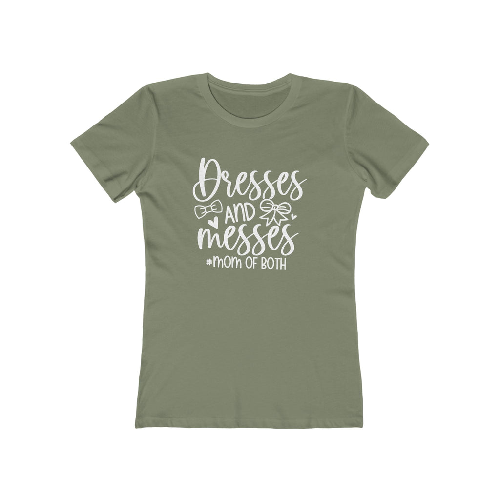 Mom T-Shirt - Dresses and Messes  Mom of Both | T-Shirt by atgodanddesigns
