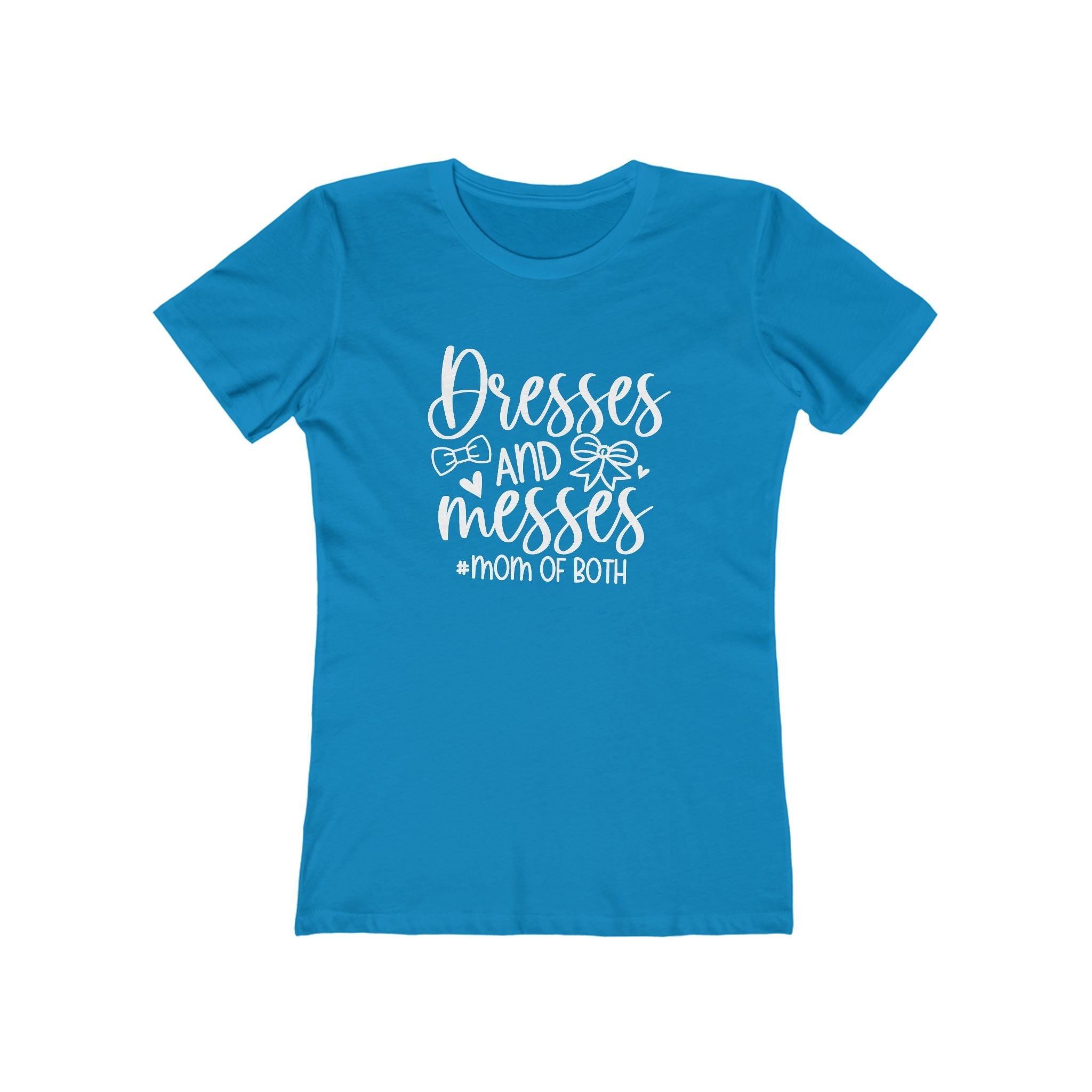 Mom T-Shirt - Dresses and Messes  Mom of Both | T-Shirt by atgodanddesigns